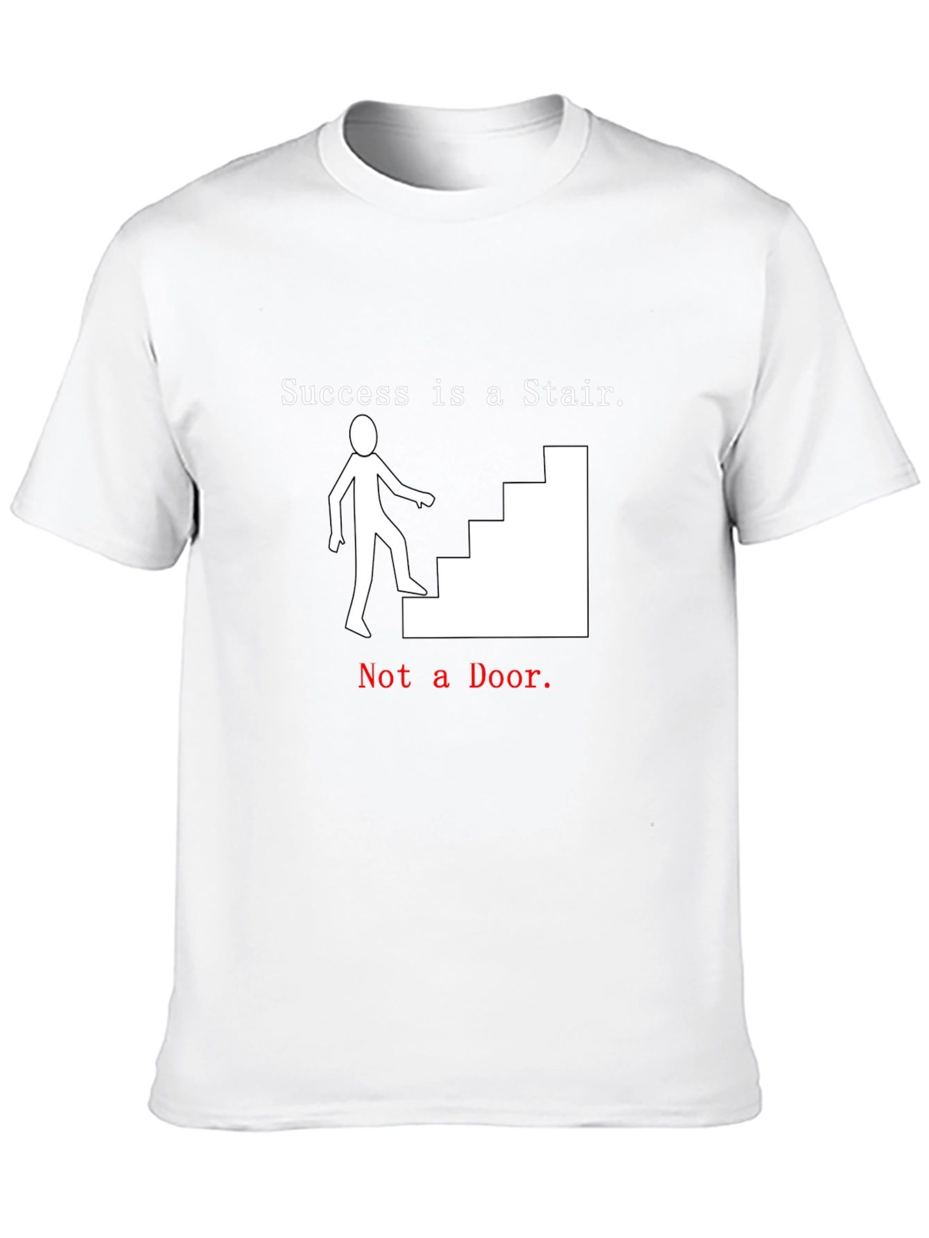 Success Stair T-Shirt - Motivational Tee