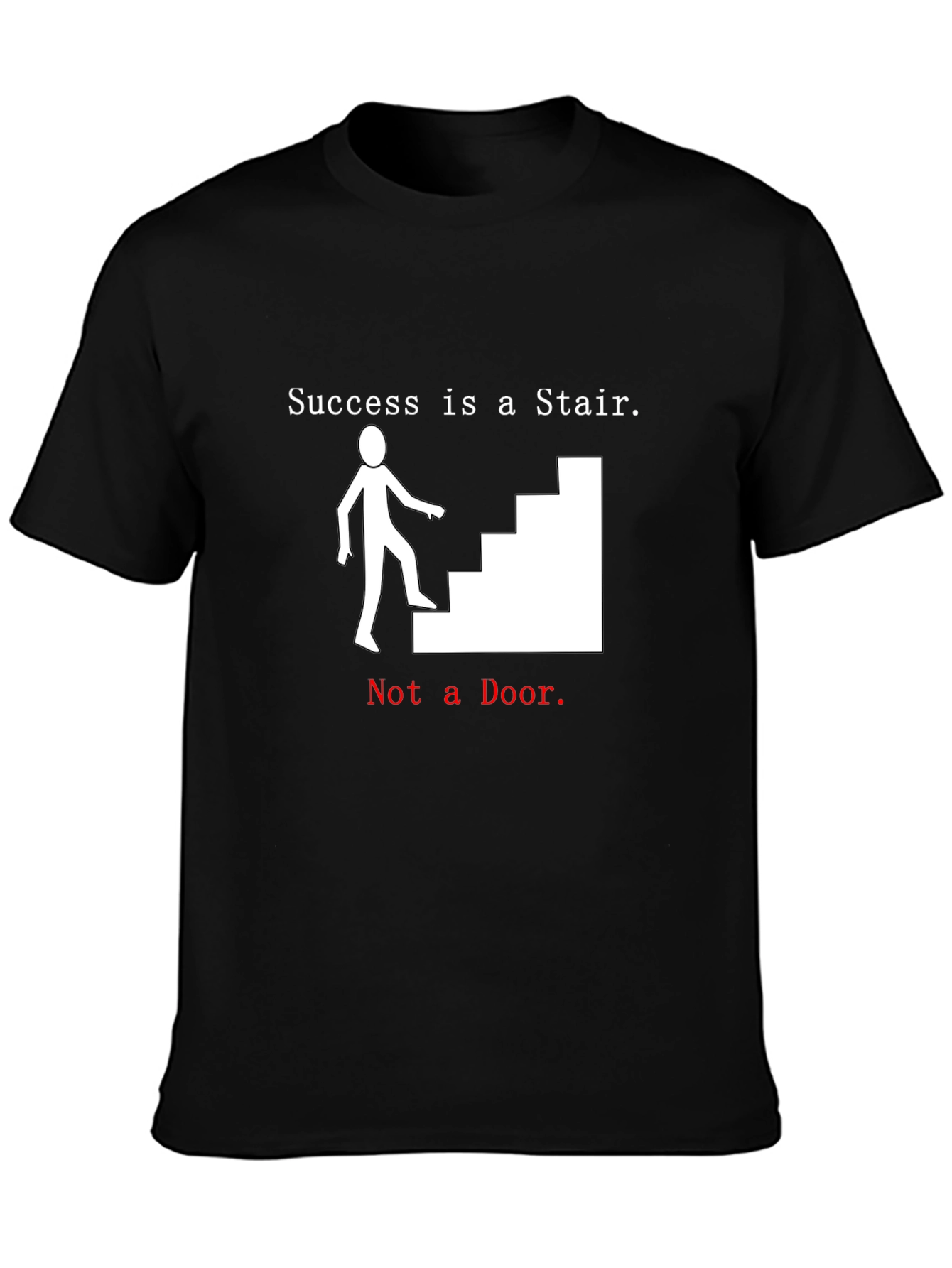 Success Stair T-Shirt - Motivational Tee