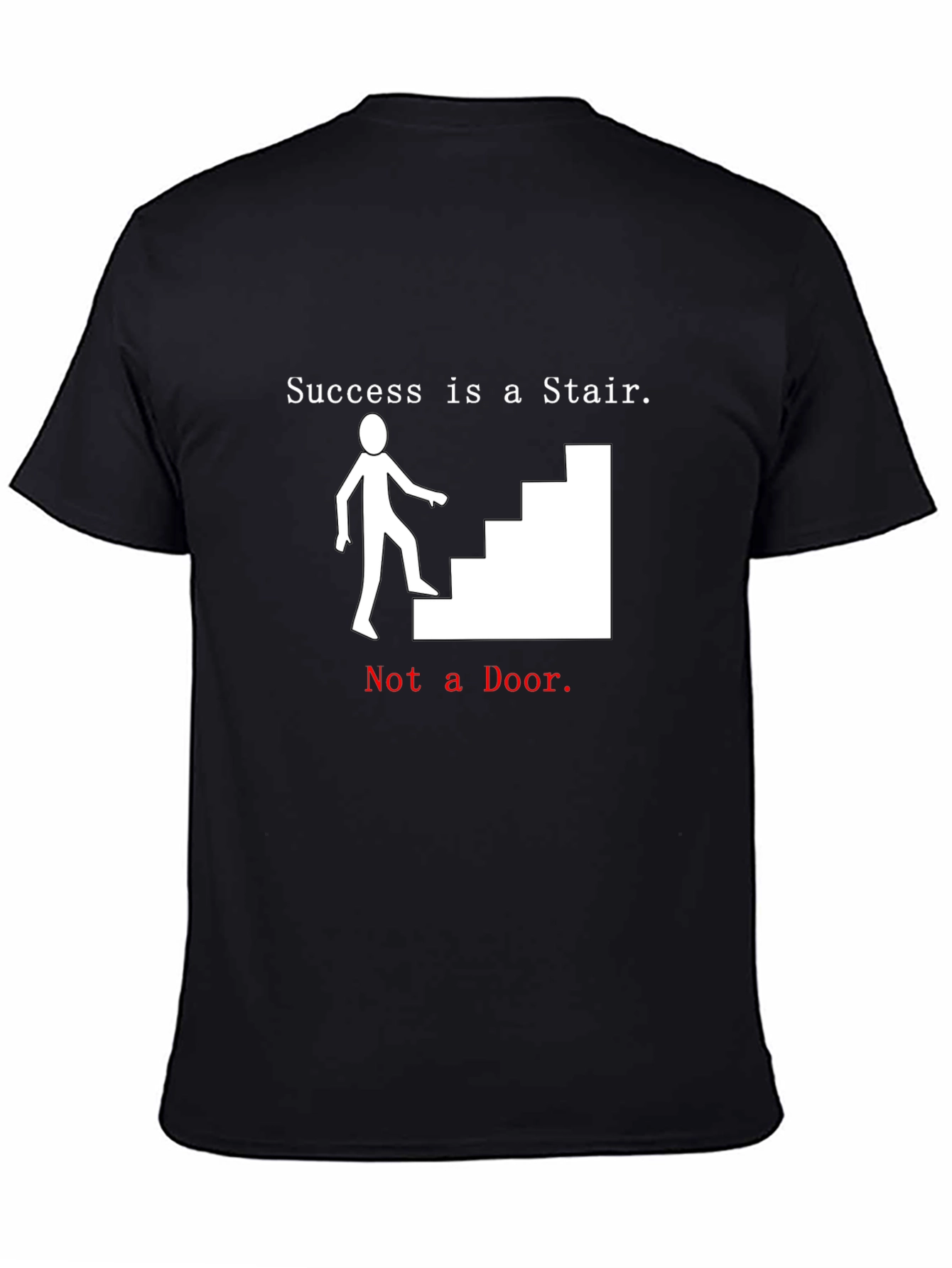 Success Stair T-Shirt - Motivational Tee