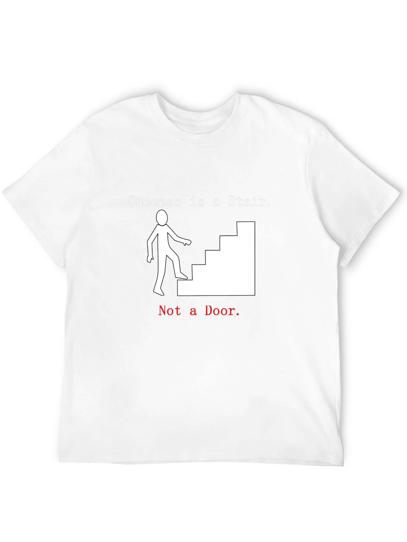 Success Stair T-Shirt - Motivational Tee
