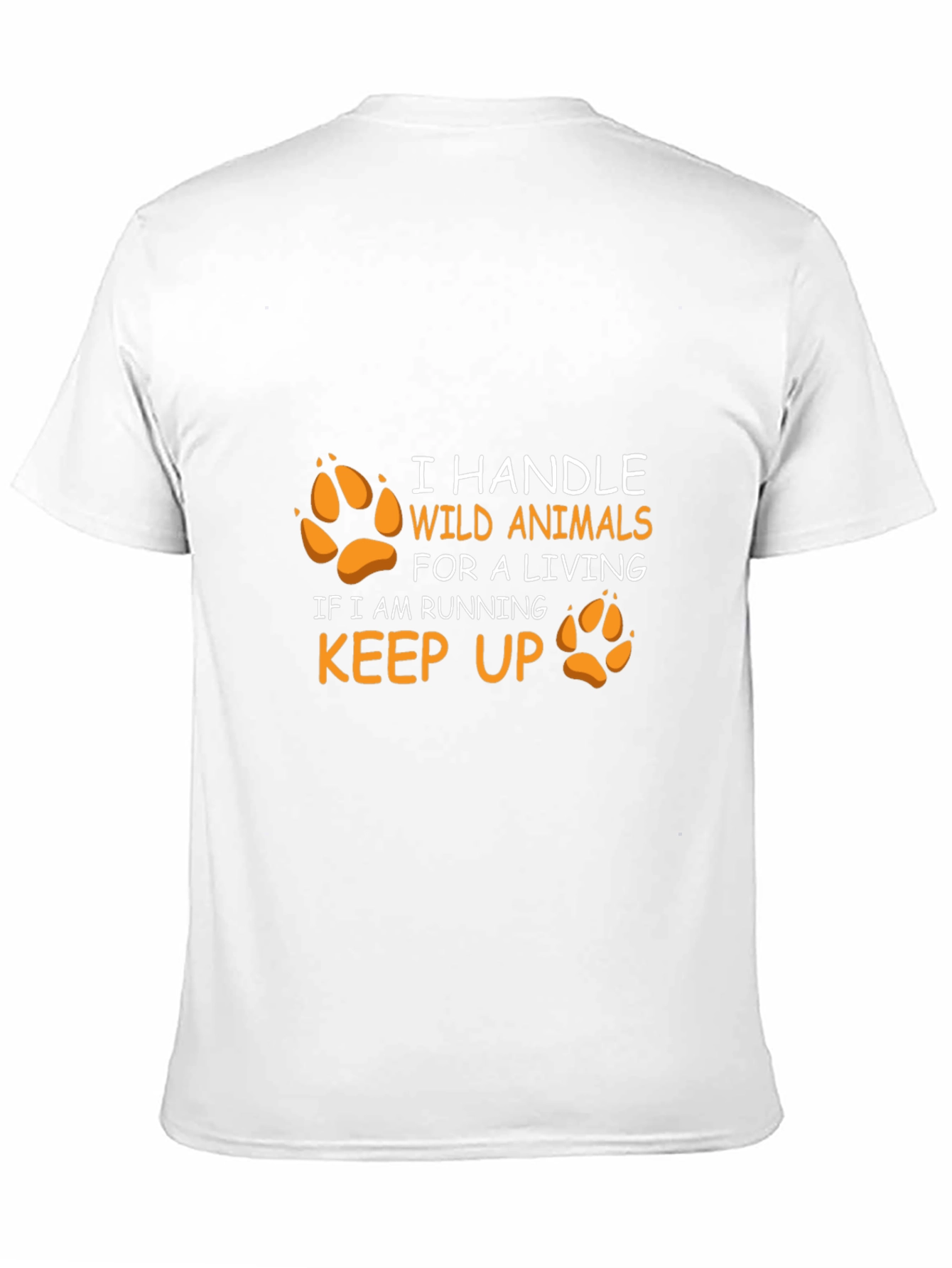 I Handle Wild Animals T-Shirt