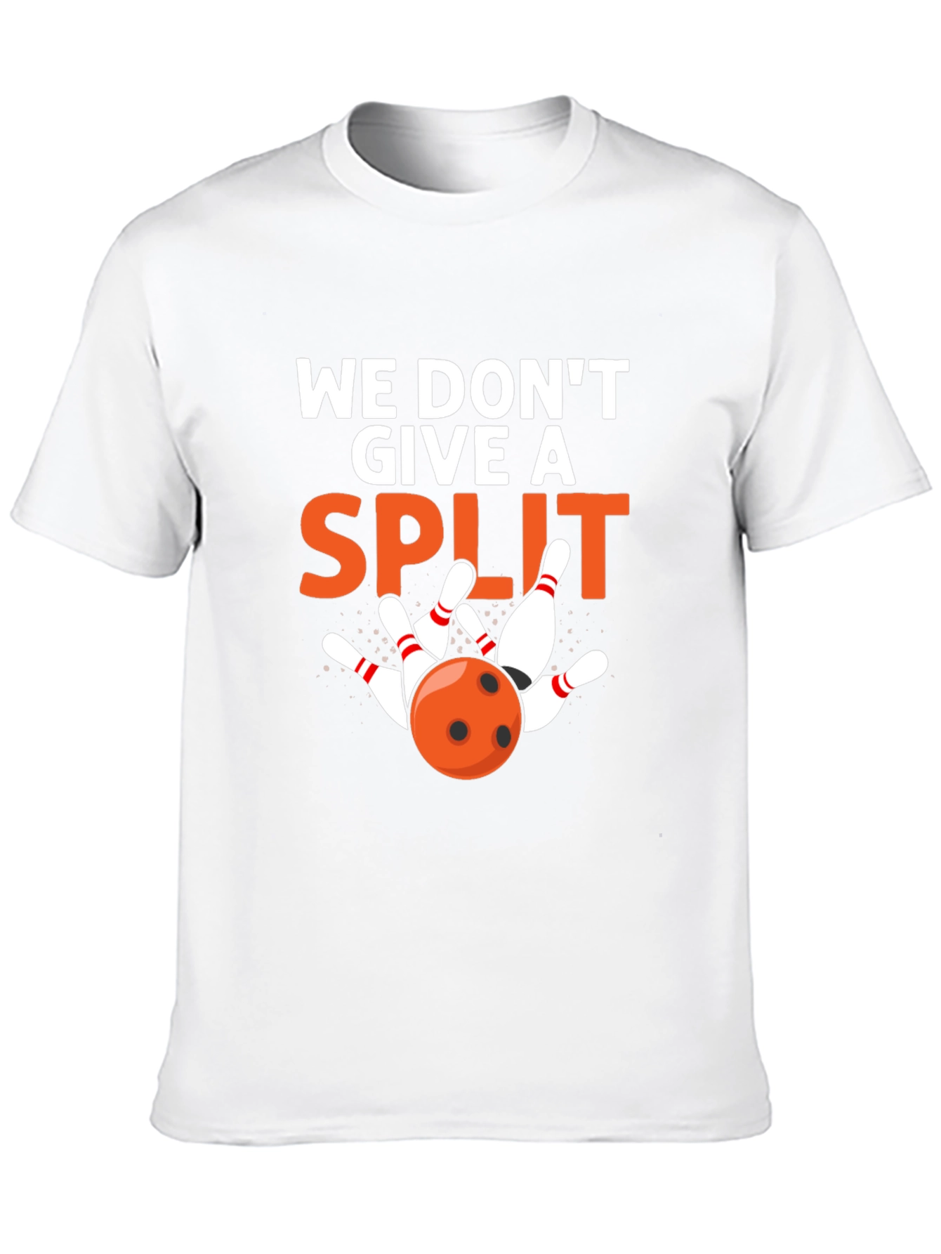 We Dont Give a Split Bowling T-Shirt