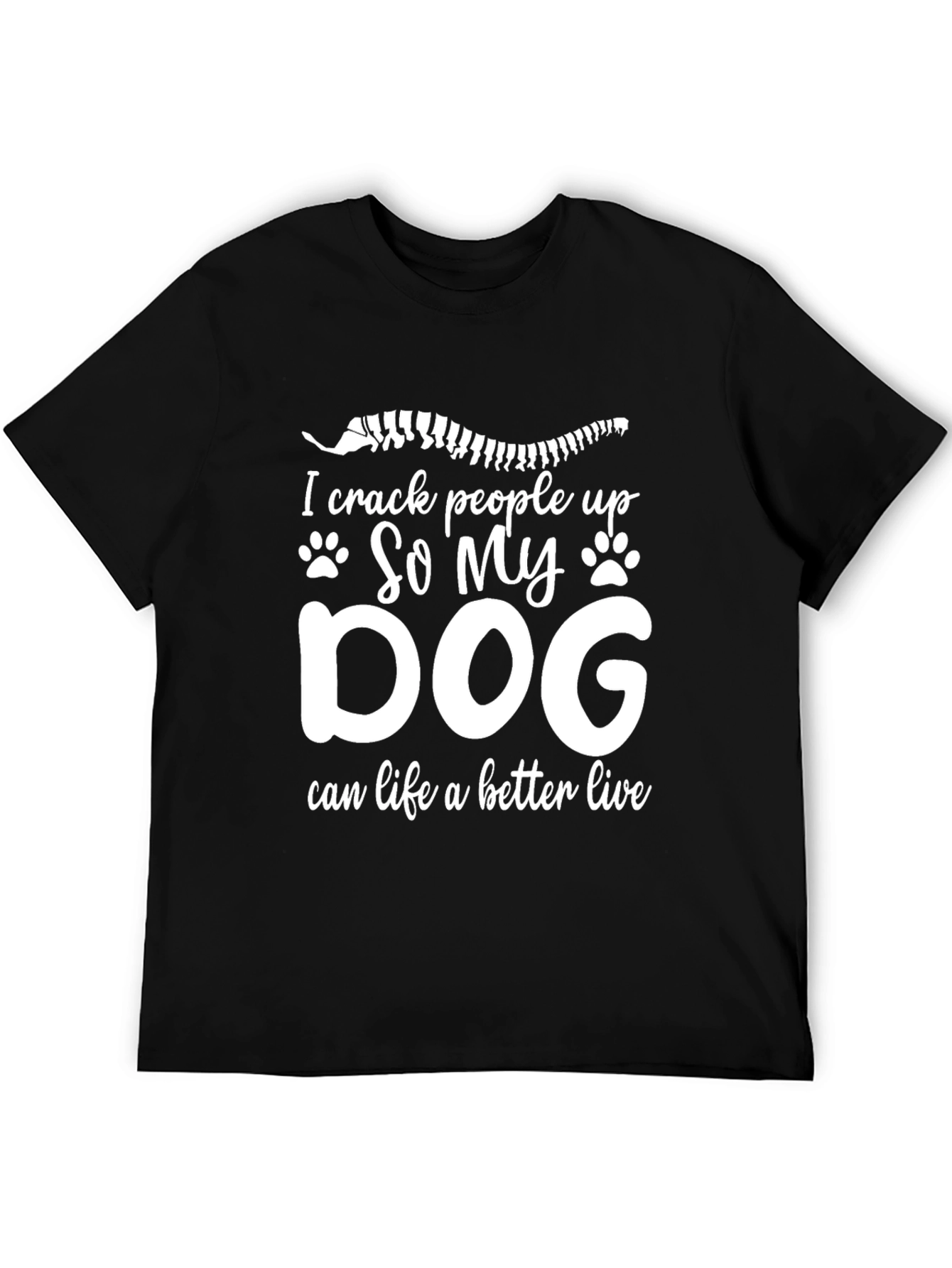 I Crack People Up Dog T-Shirt Funny Chiropractic Tee