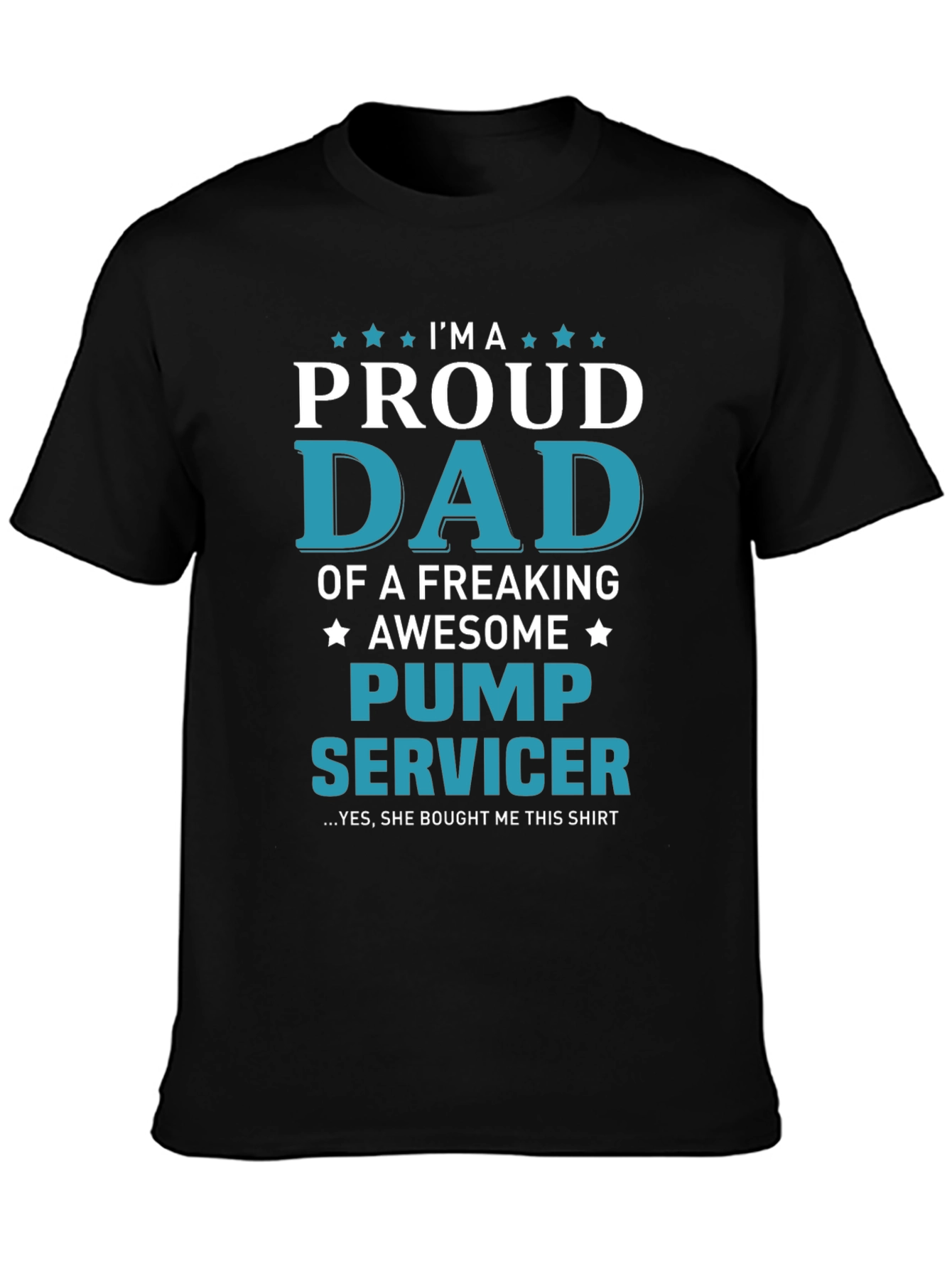 Proud Dad Pump Servicer Graphic T-Shirt