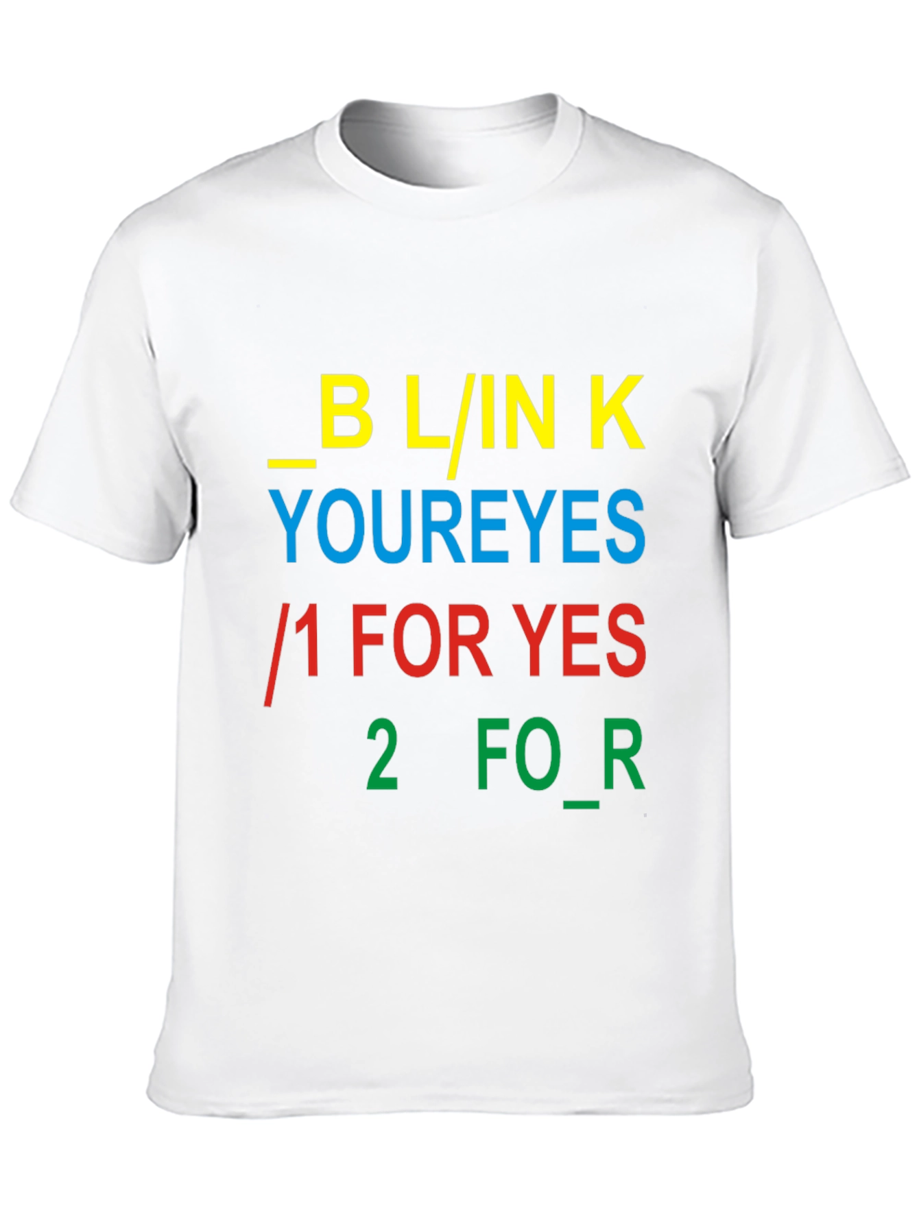 Blink Your Eyes Graphic Tee - Novelty T-Shirt