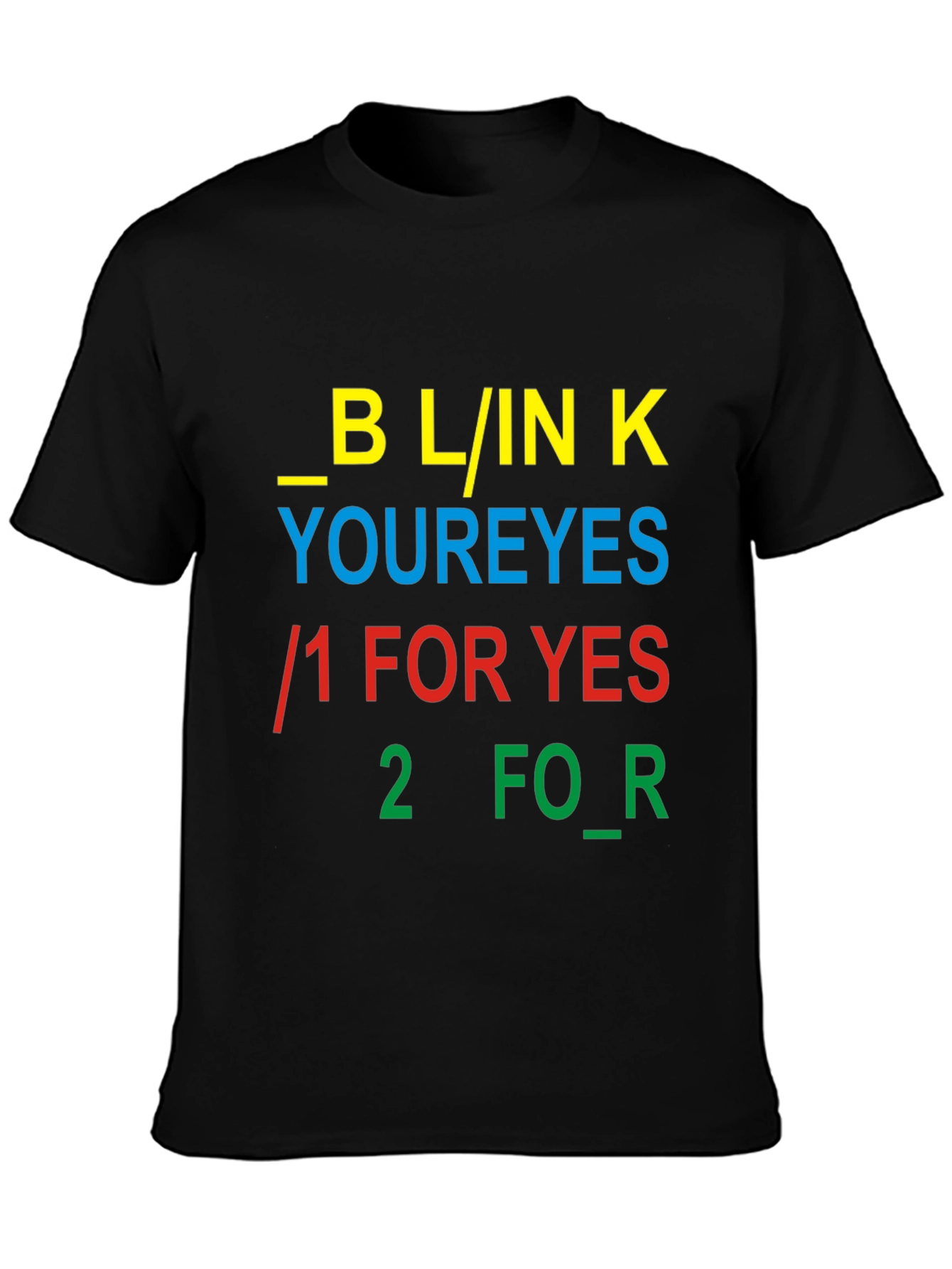 Blink Your Eyes Graphic Tee - Novelty T-Shirt