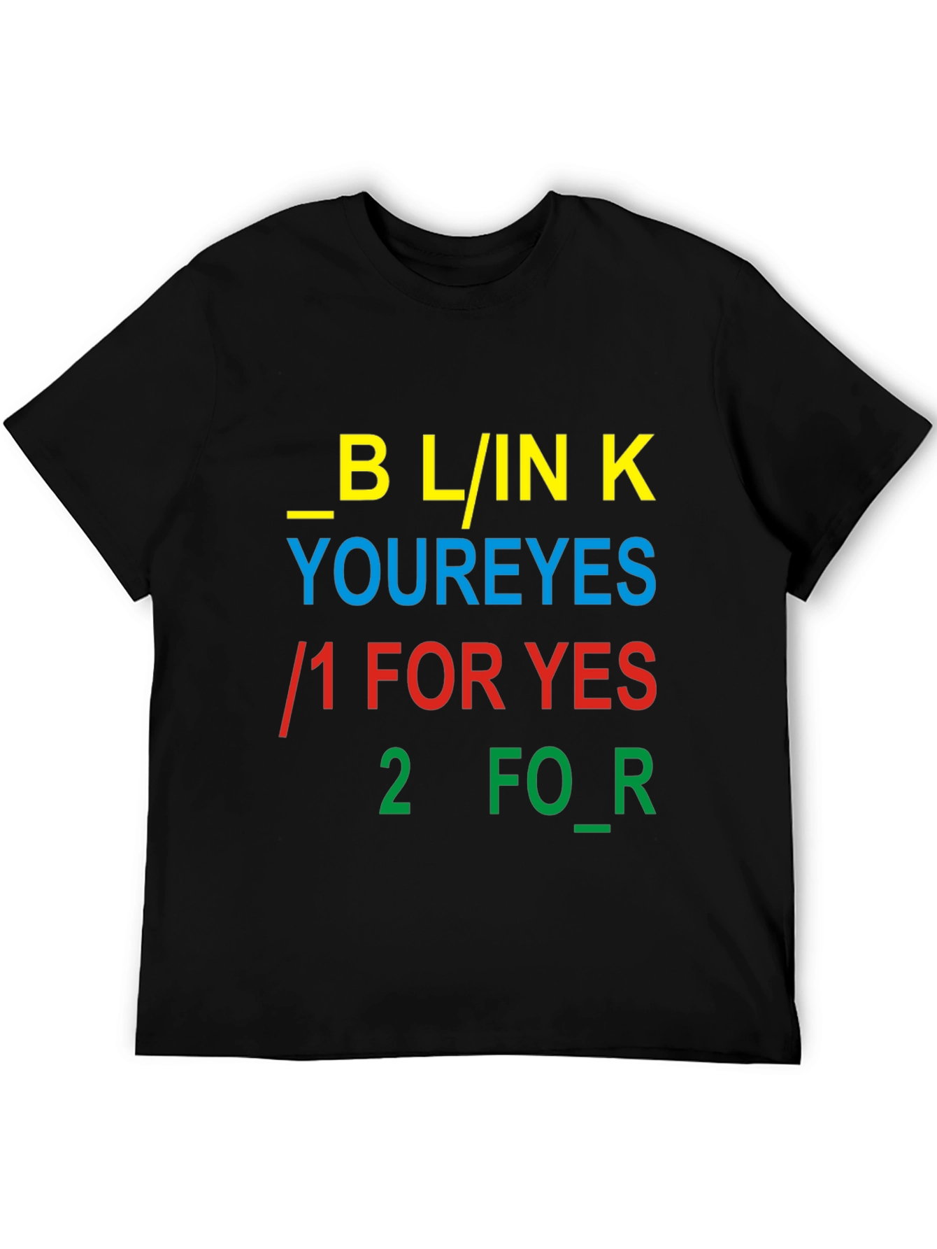 Blink Your Eyes Graphic Tee - Novelty T-Shirt