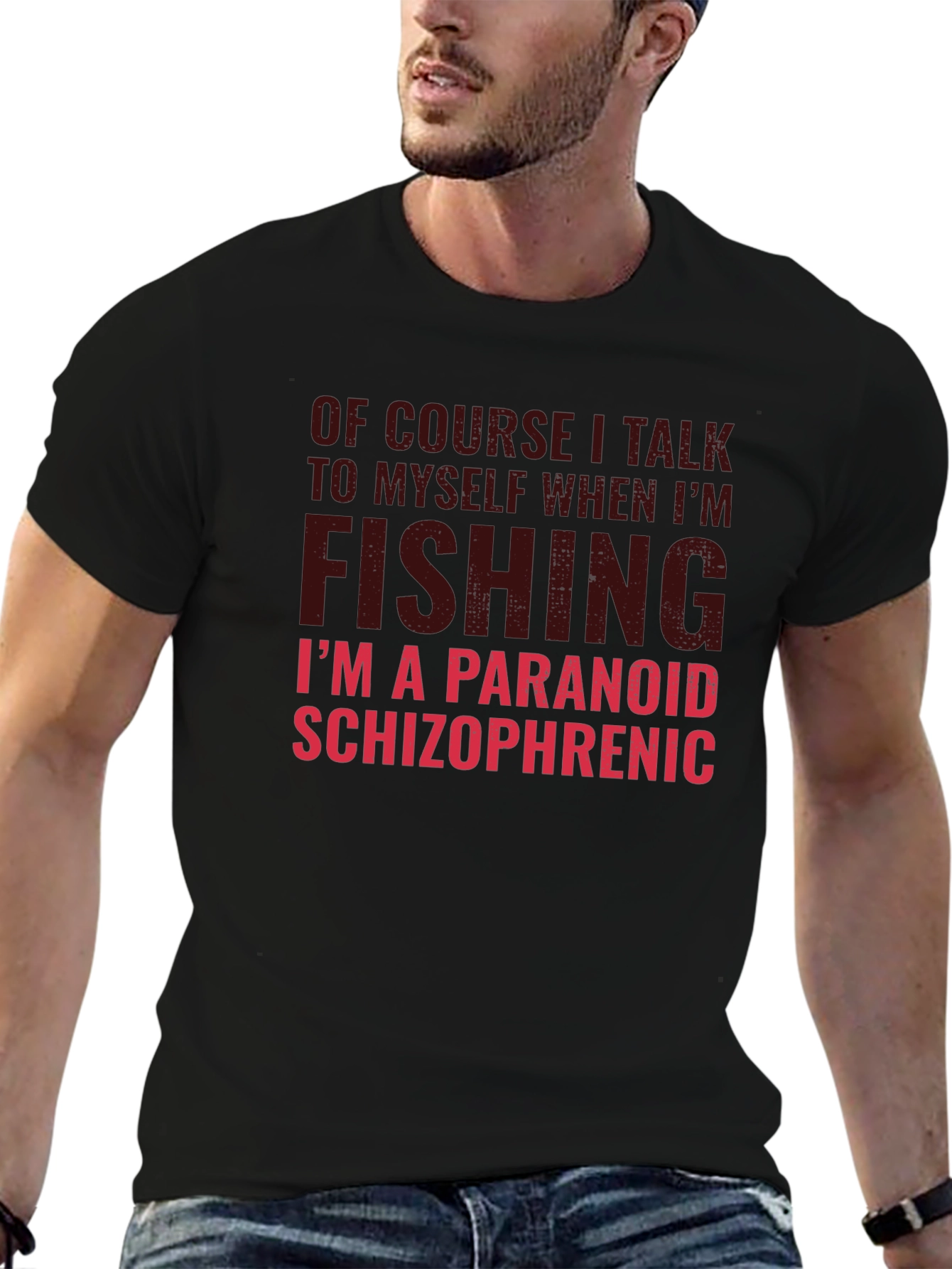 Funny Fishing T-Shirt: Paranoid Schizophrenic