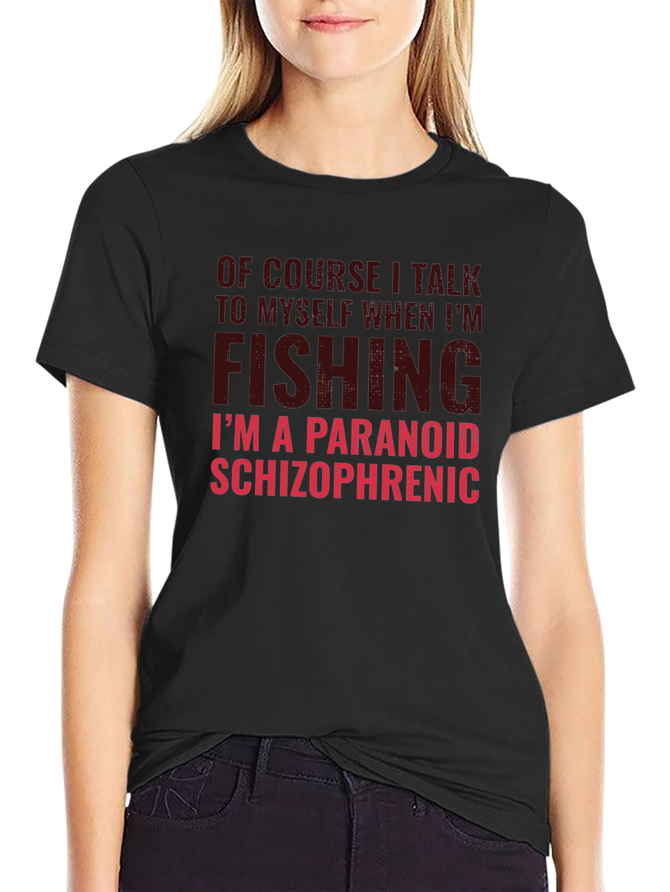 Funny Fishing T-Shirt: Paranoid Schizophrenic