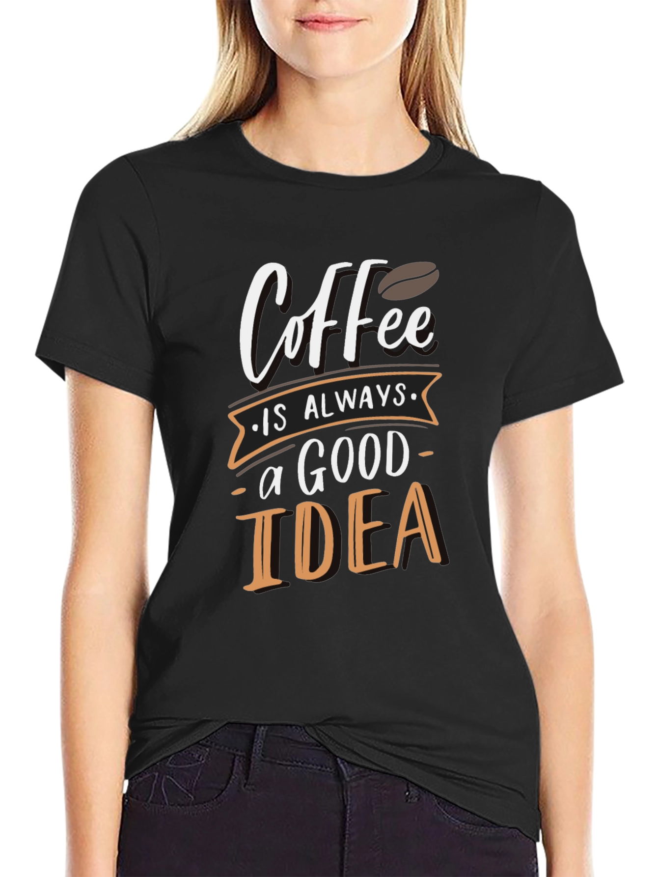 Coffee is Always a Good Idea Graphic T-Shirt