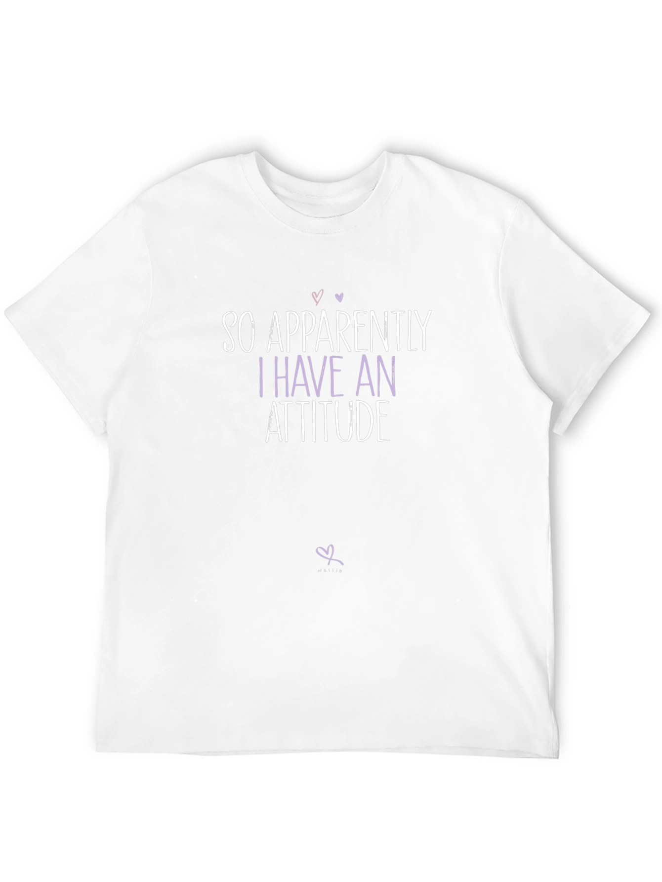 So Apparently I Have An Attitude T-Shirt