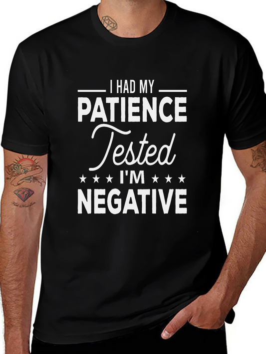 Patience Tested Negative Graphic T-Shirt