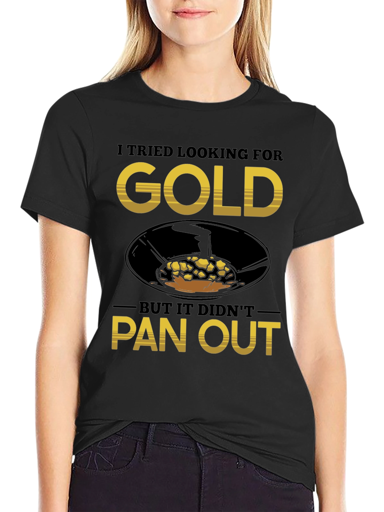 Gold Panning T-Shirt: Funny Prospecting Tee
