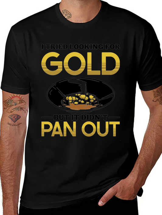 Gold Panning T-Shirt: Funny Prospecting Tee