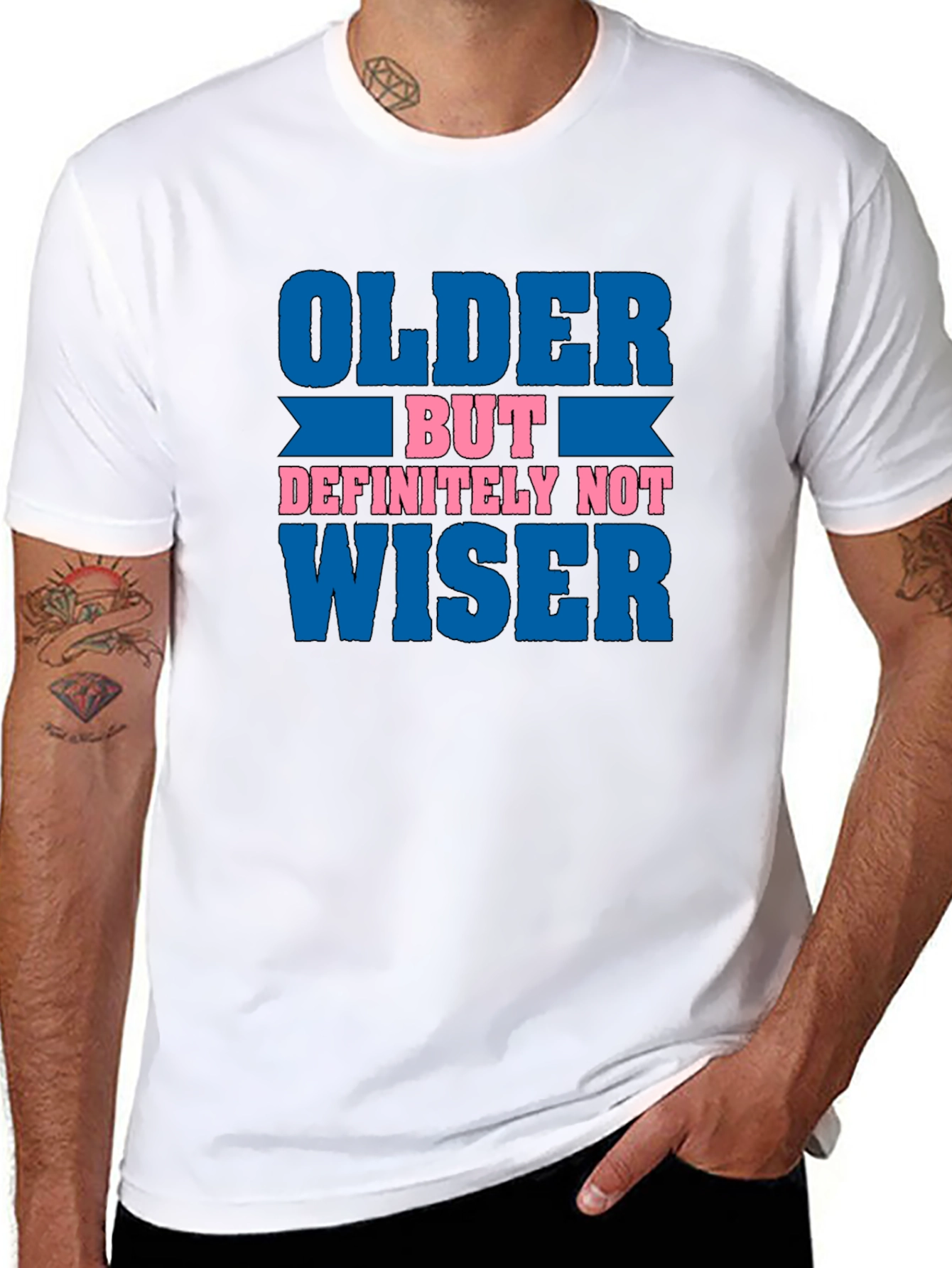 Older But Definitely Not Wiser Funny T-Shirt