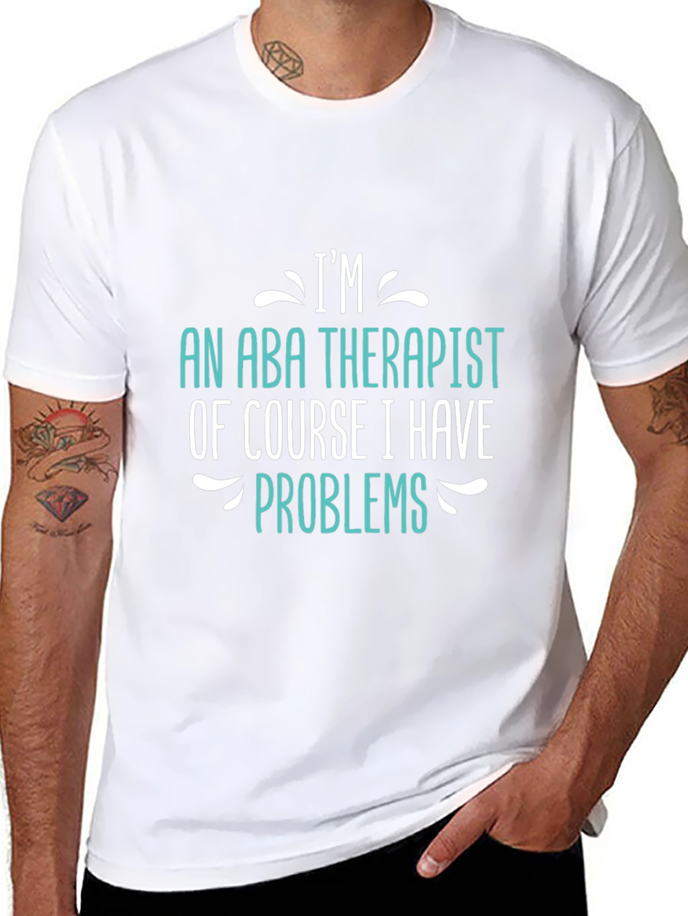 Im an ABA Therapist - Funny T-Shirt