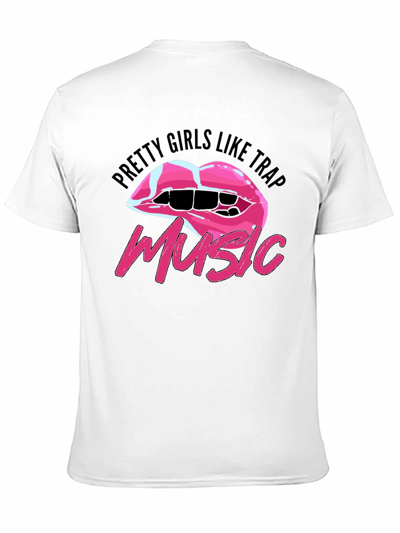 Pretty Girls Like Trap Music Graphic T-Shirt