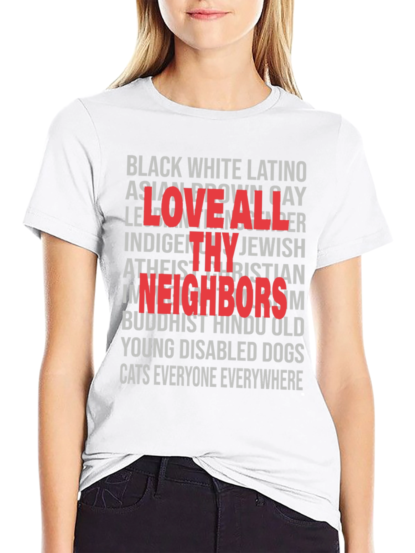 Love All Thy Neighbors T-Shirt