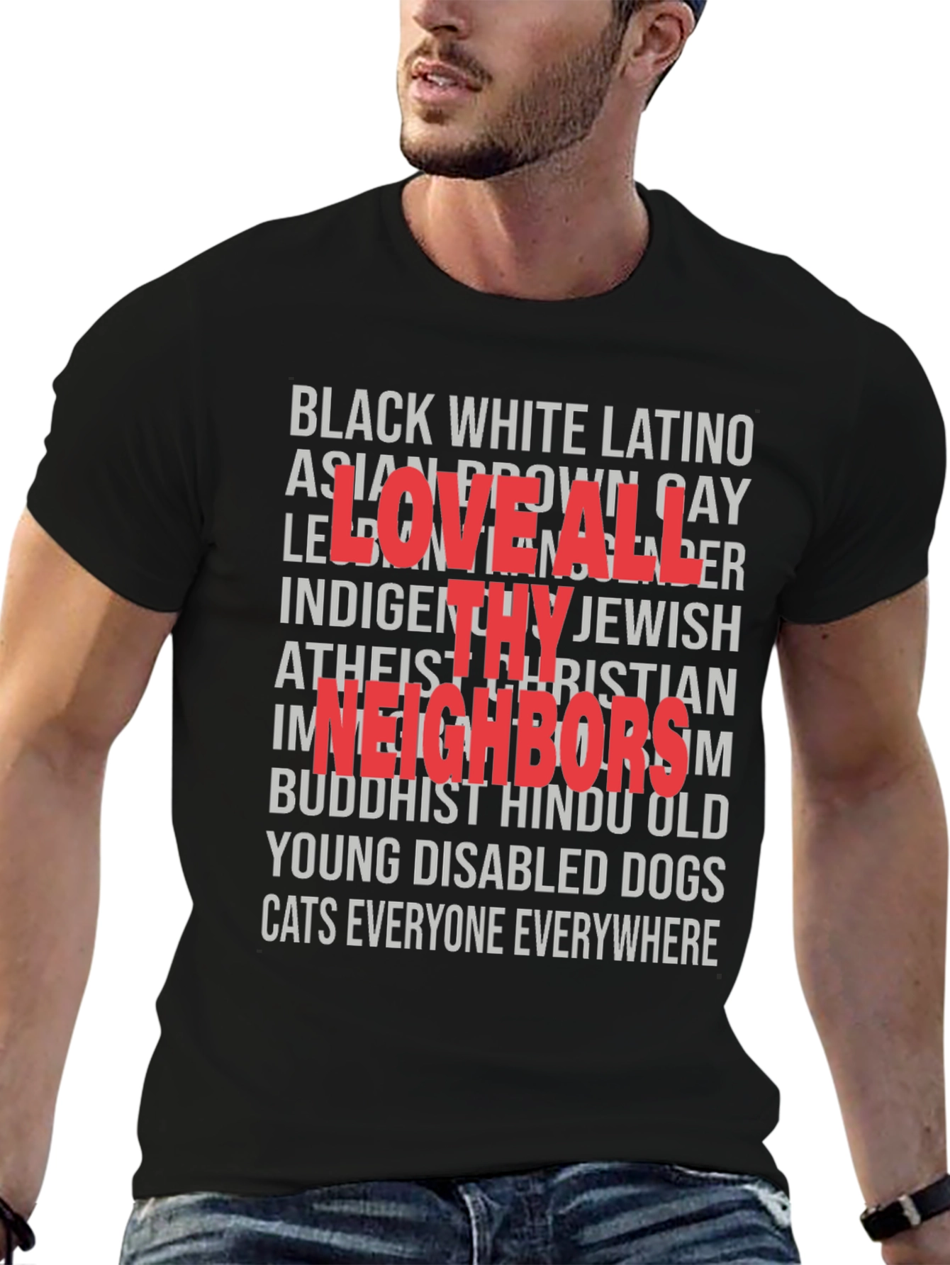 Love All Thy Neighbors T-Shirt