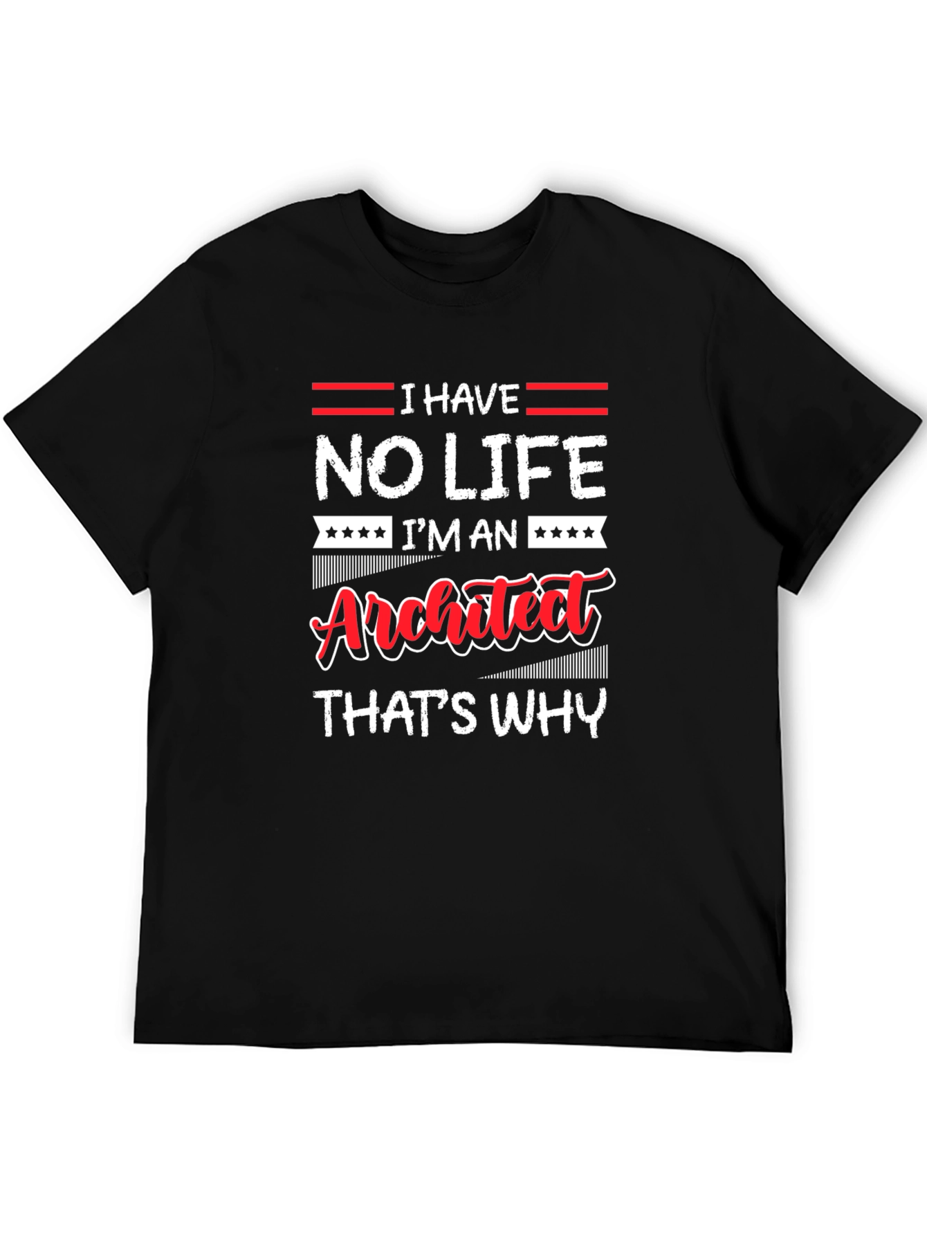 No Life Im an Architect T-Shirt
