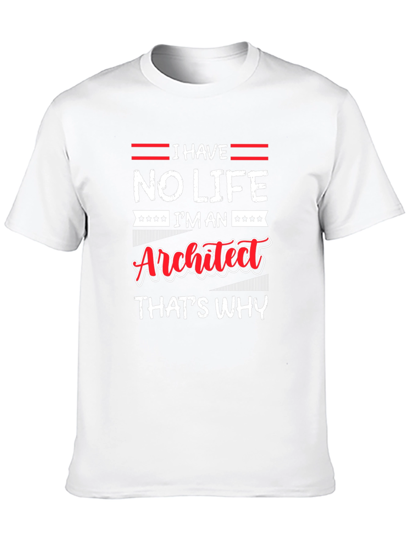 No Life Im an Architect T-Shirt
