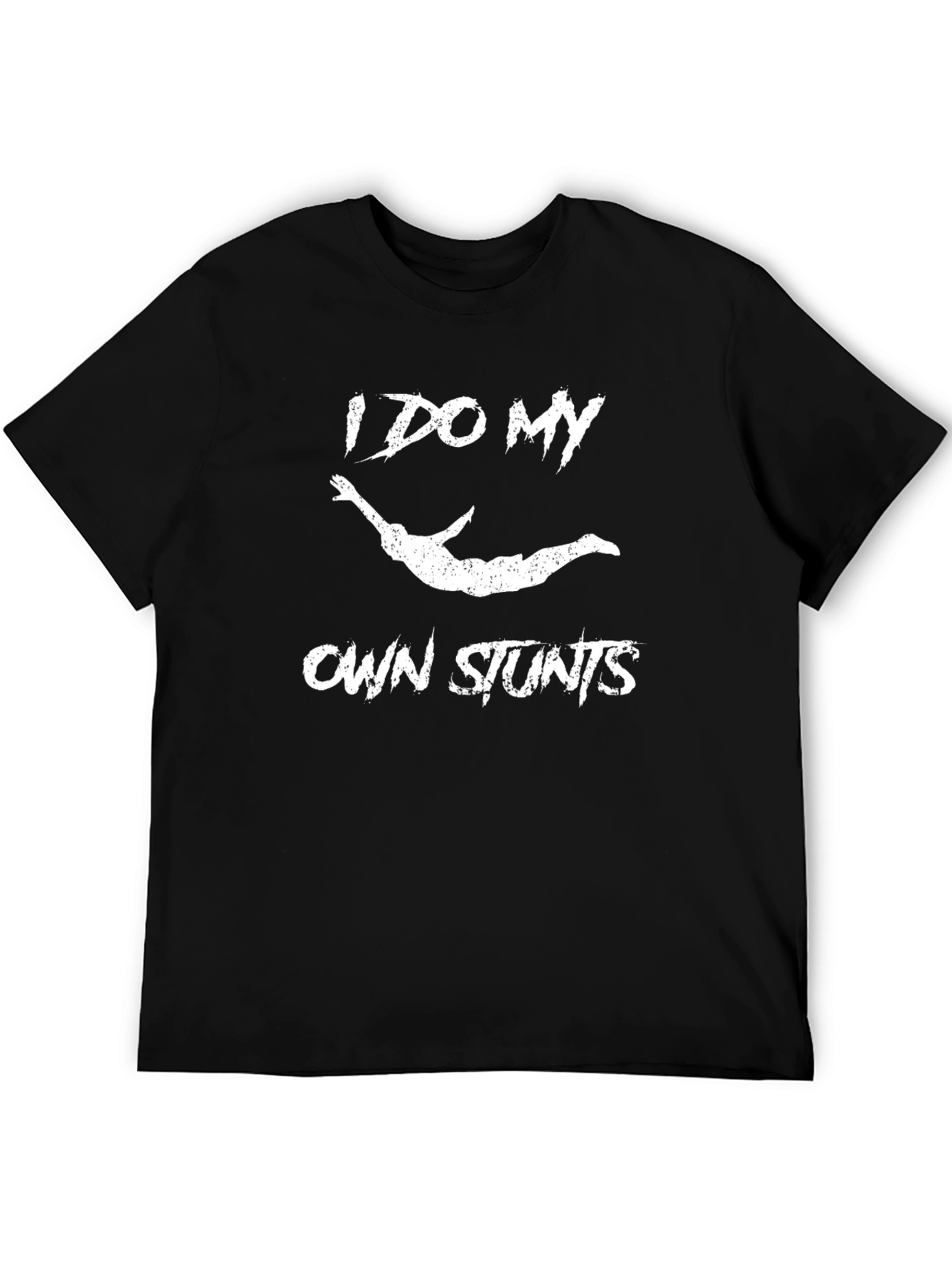 I Do My Own Stunts Funny Graphic Tee