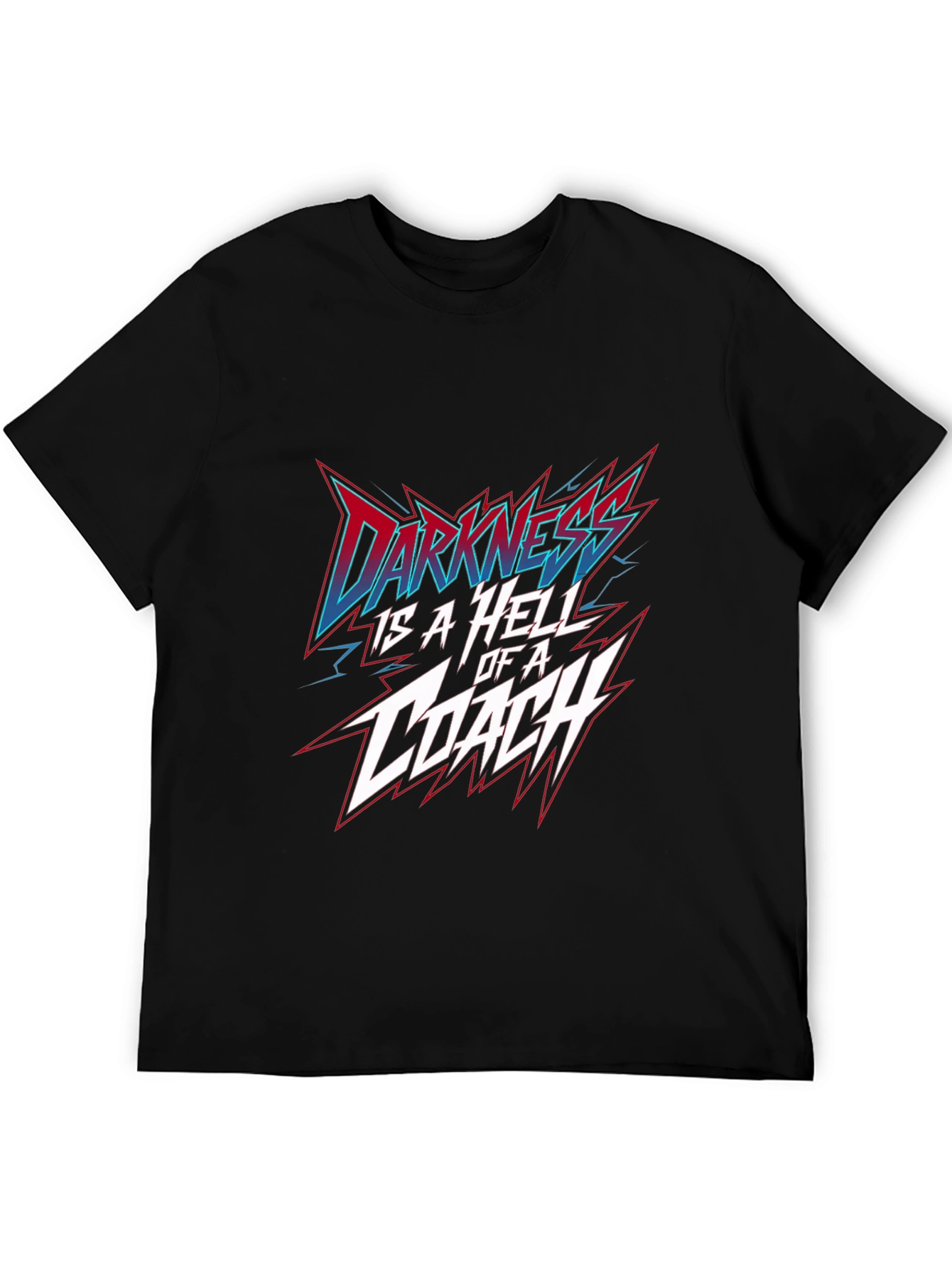 Darkness is a Hell of a Coach Black T-Shirt