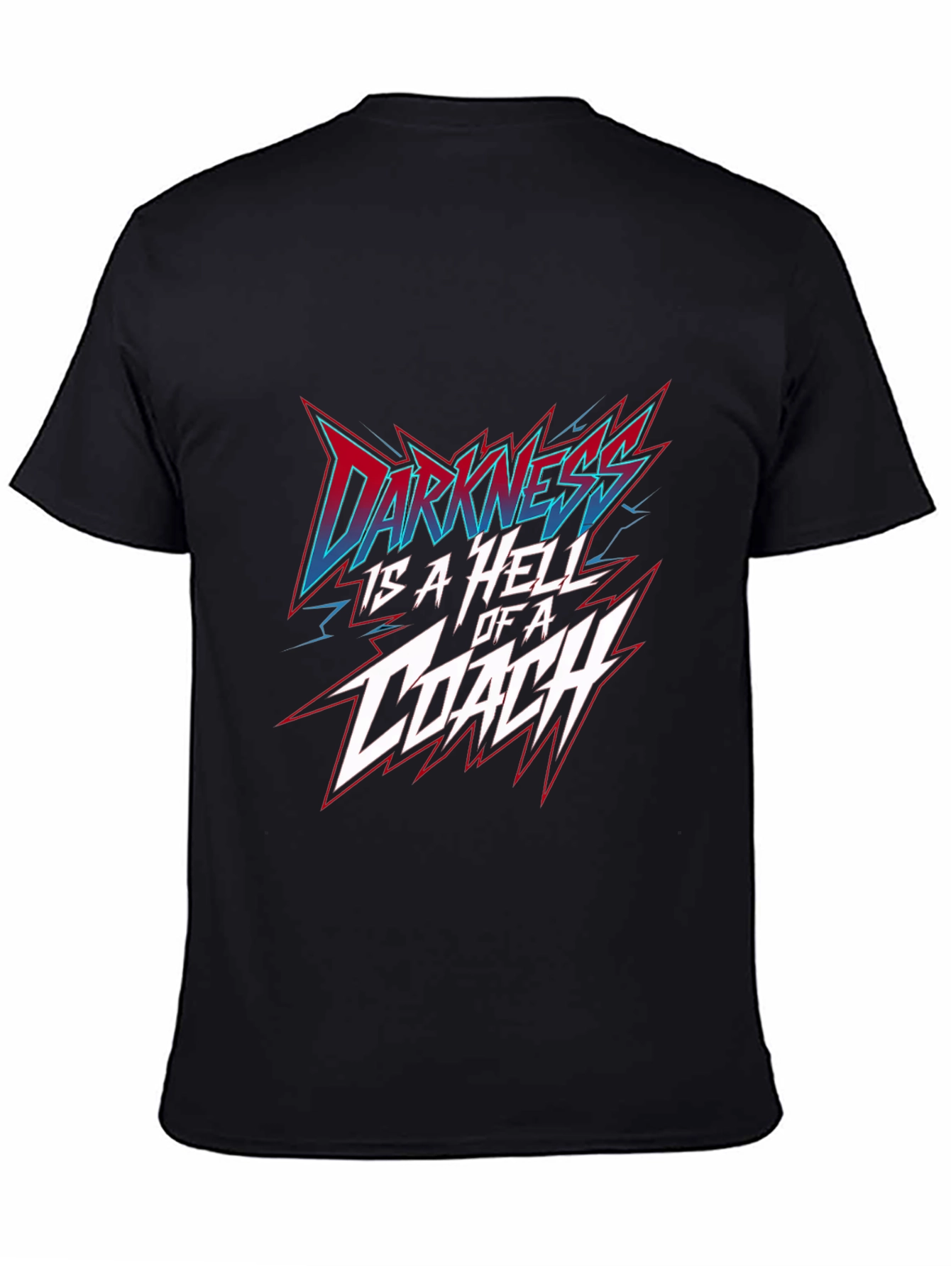 Darkness is a Hell of a Coach Black T-Shirt