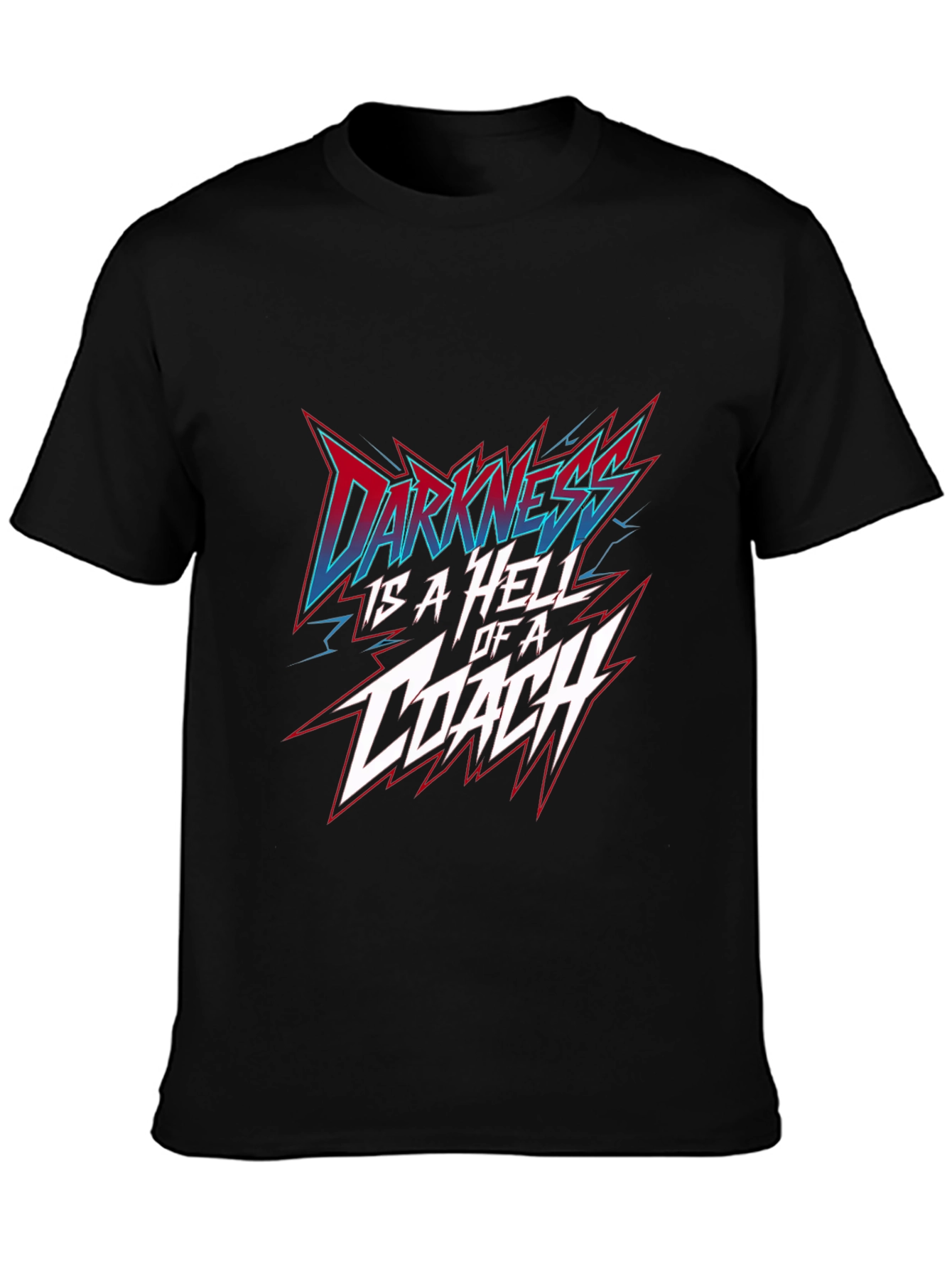 Darkness is a Hell of a Coach Black T-Shirt