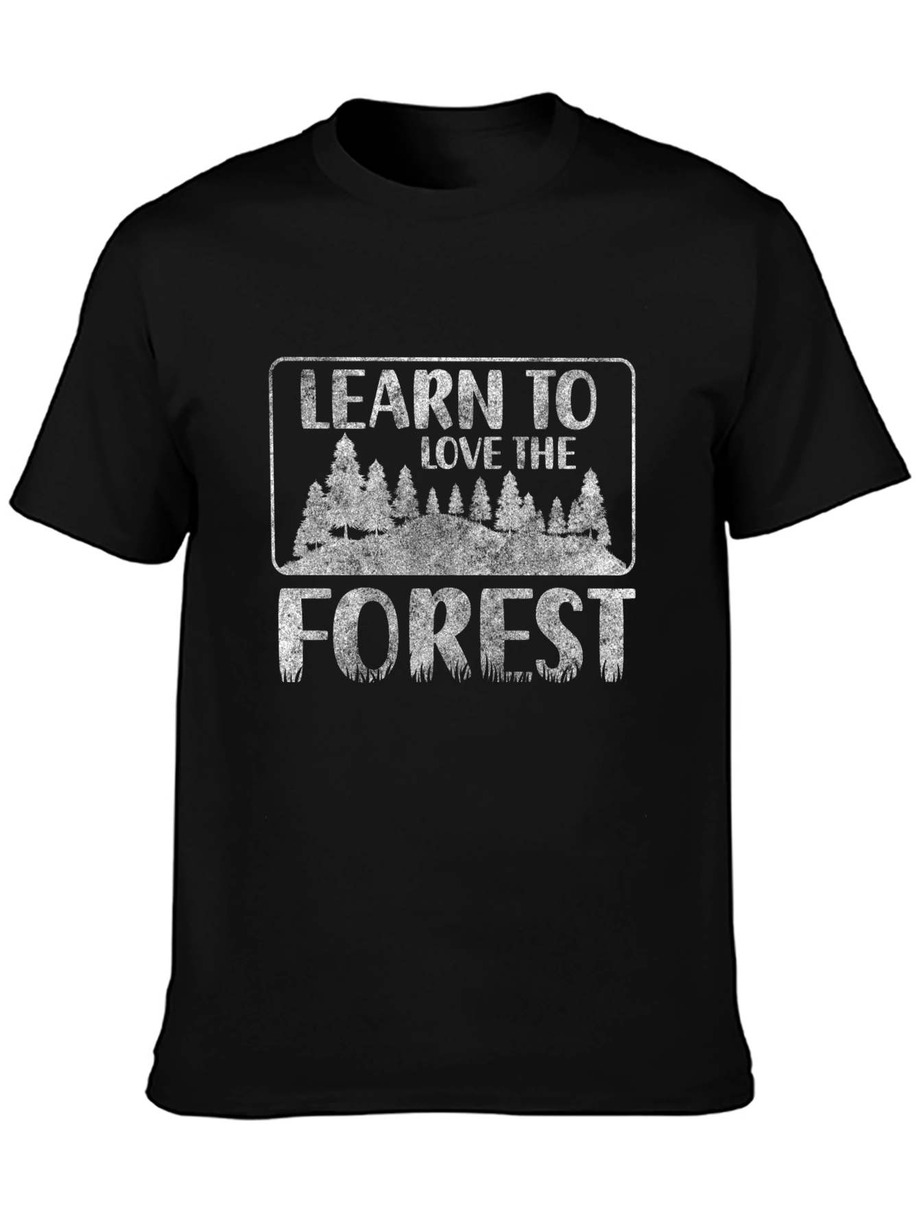 Learn to Love the Forest Graphic T-Shirt