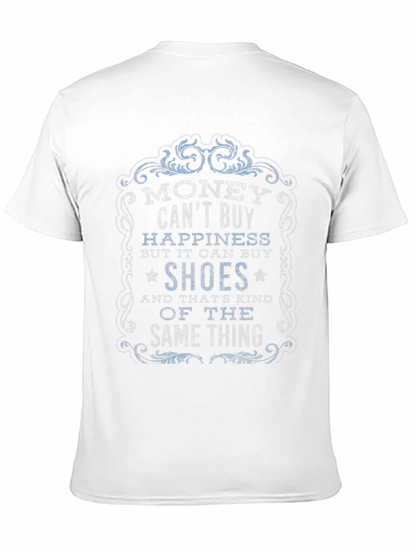 Money Cant Buy Happiness Graphic T-Shirt