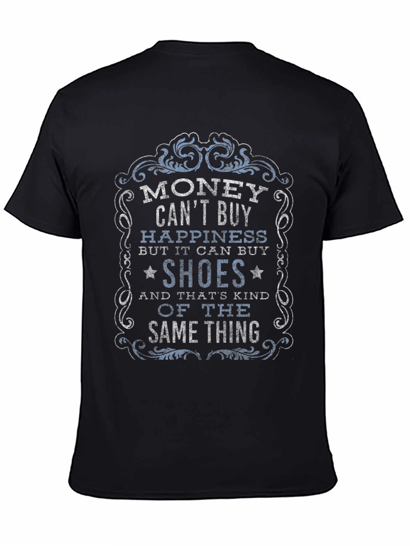 Money Cant Buy Happiness Graphic T-Shirt