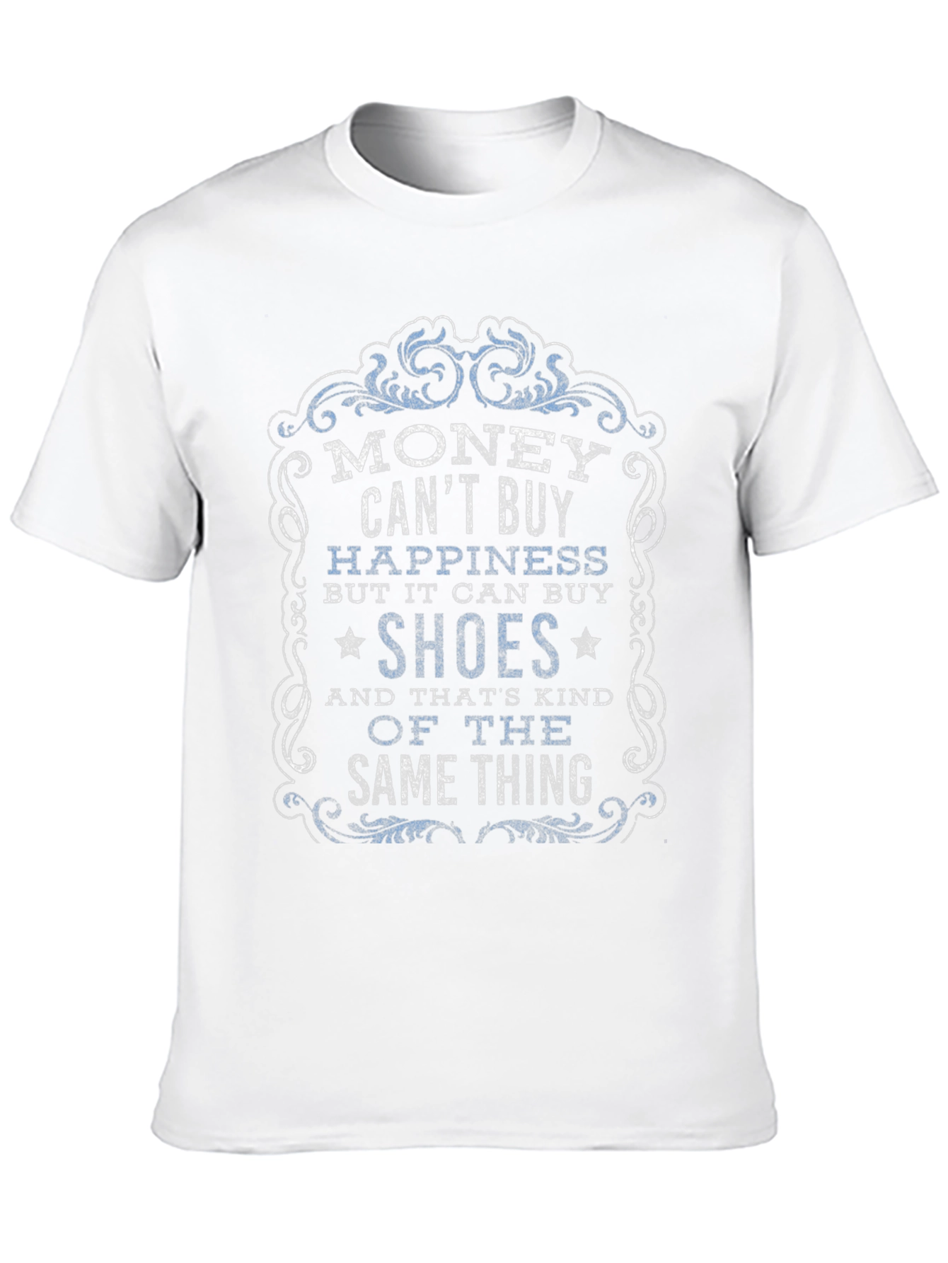 Money Cant Buy Happiness Graphic T-Shirt