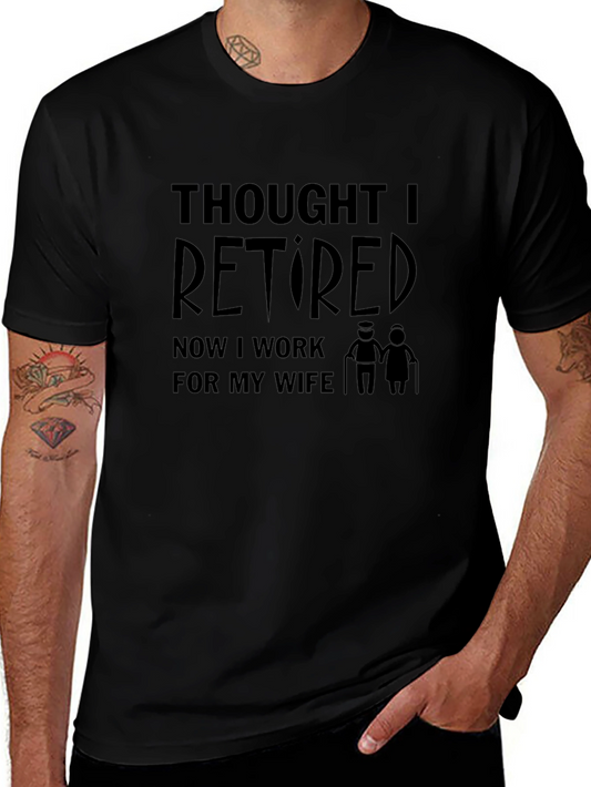 Thought I Retired Funny Graphic Mens T-Shirt