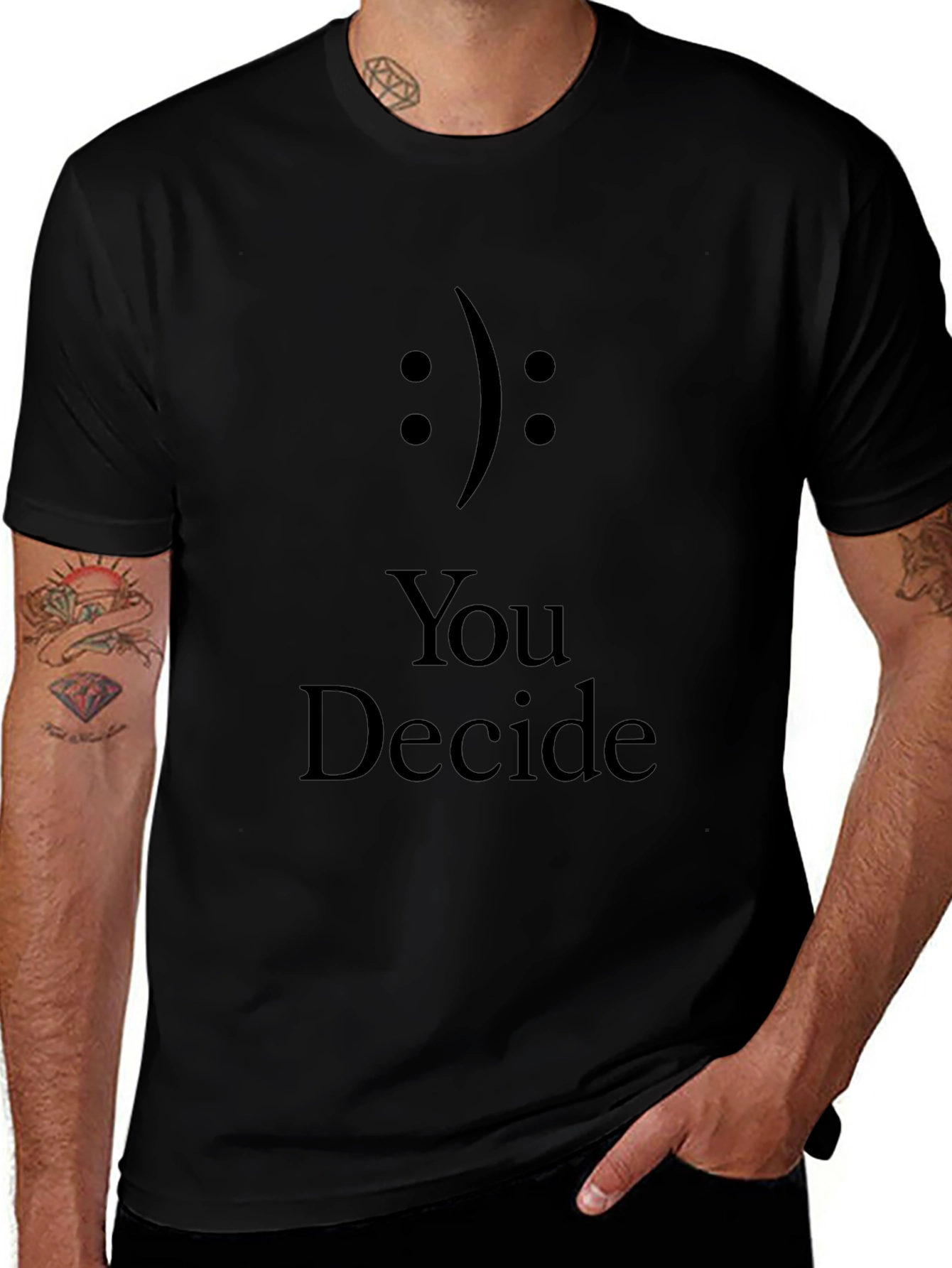 You Decide T-Shirt