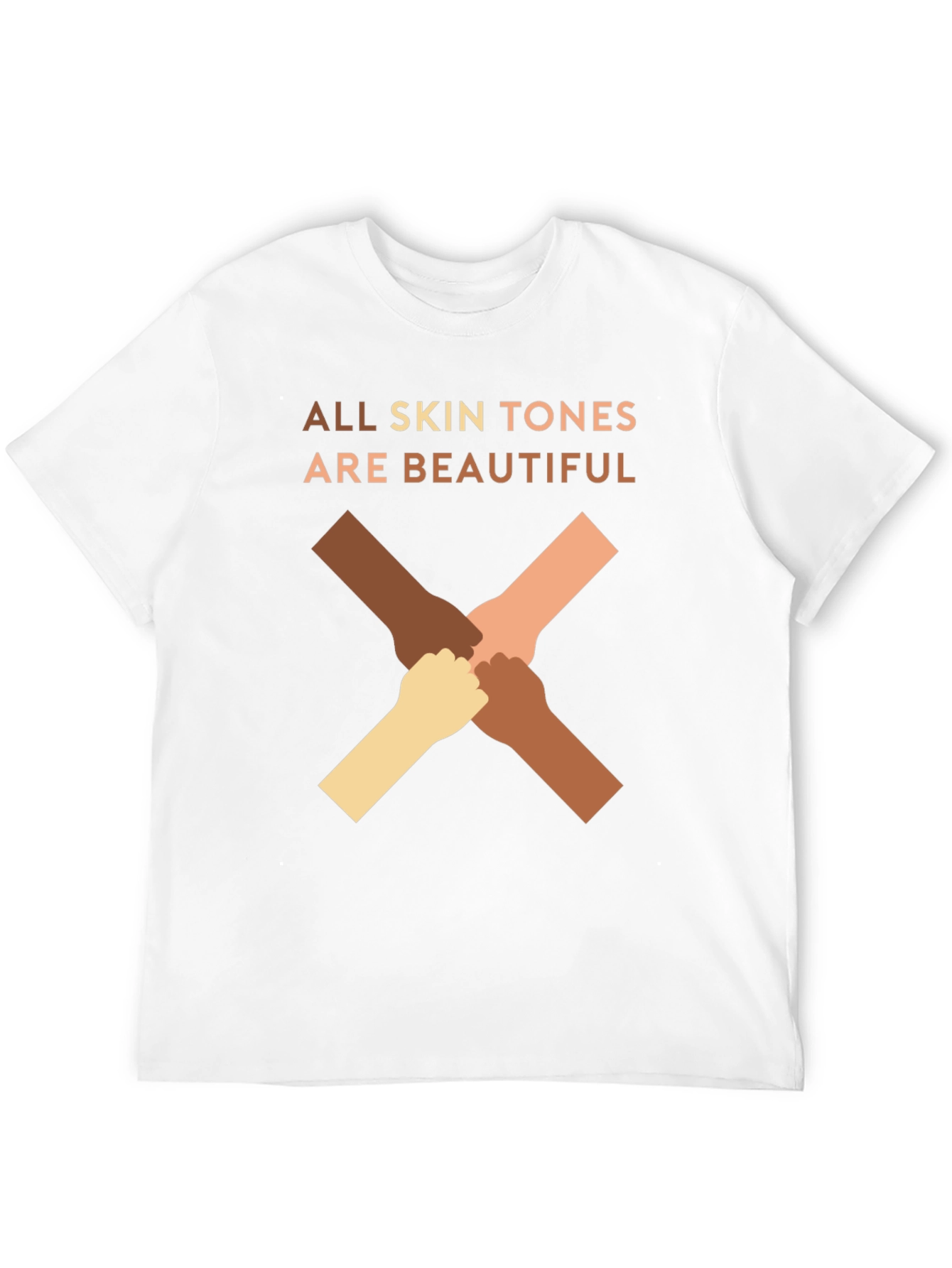 All Skin Tones Are Beautiful T-Shirt