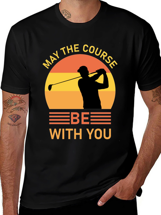 Golf Course T-Shirt - May the Course Be With You