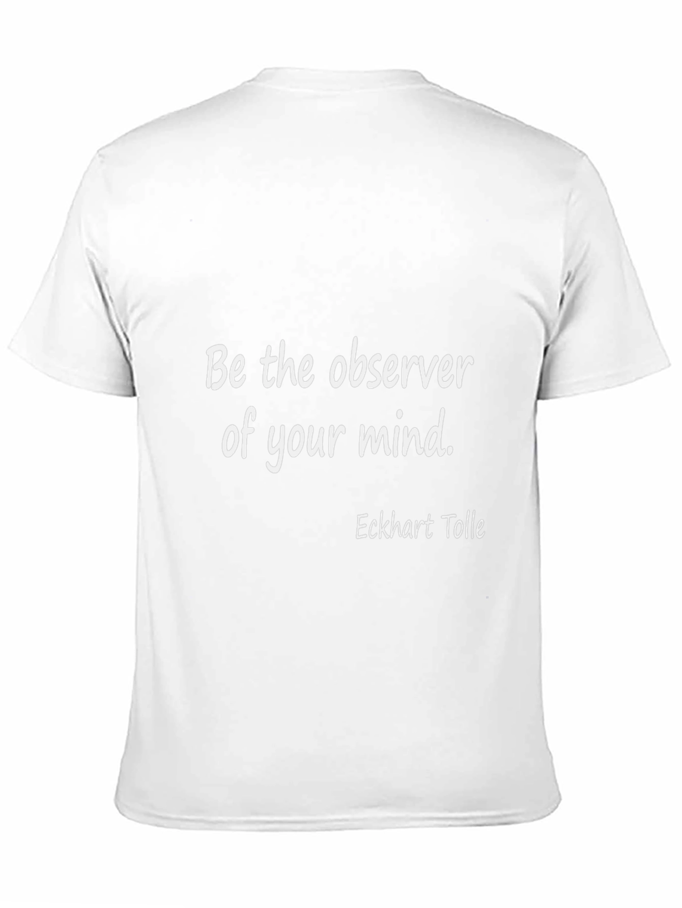 Mind Observer Tee - Eckhart Tolle Quote Shirt