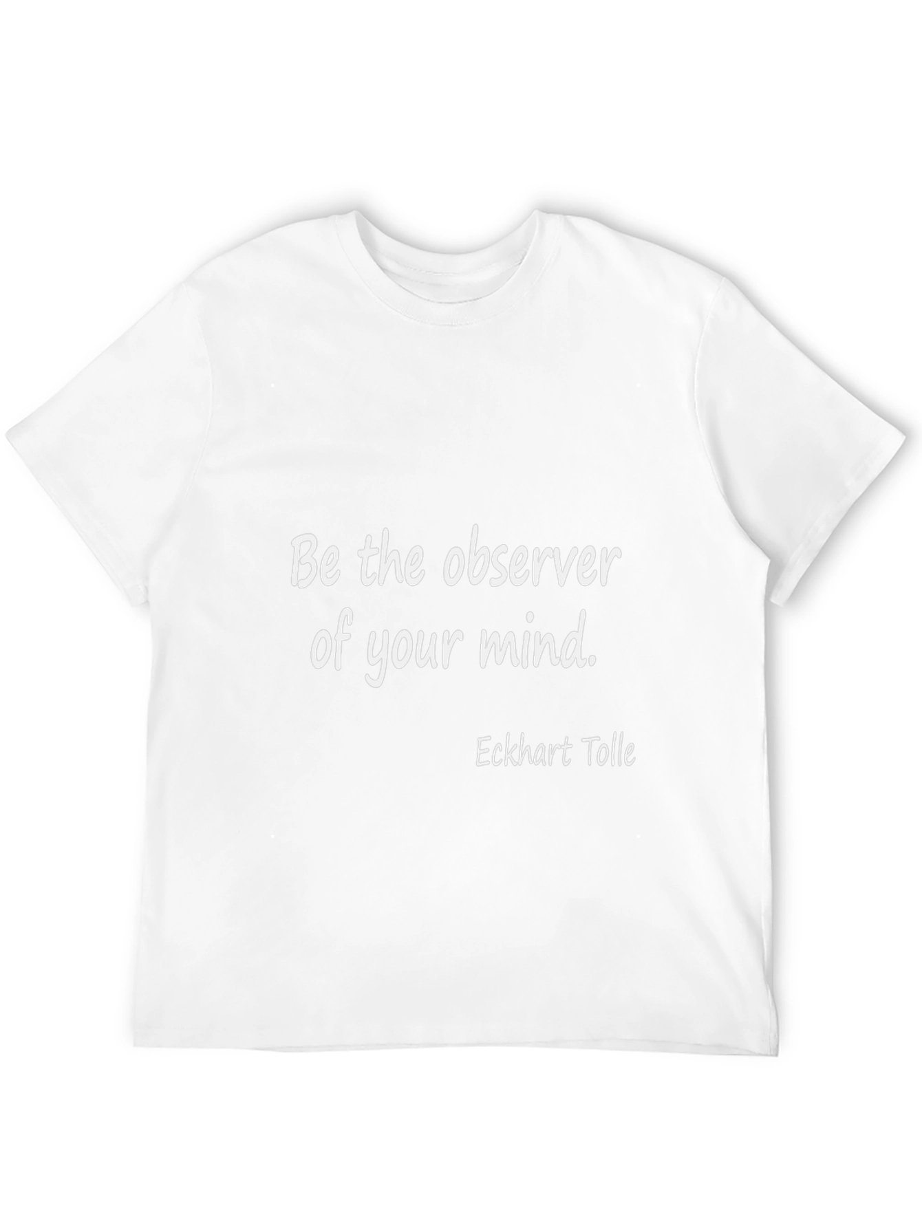 Mind Observer Tee - Eckhart Tolle Quote Shirt