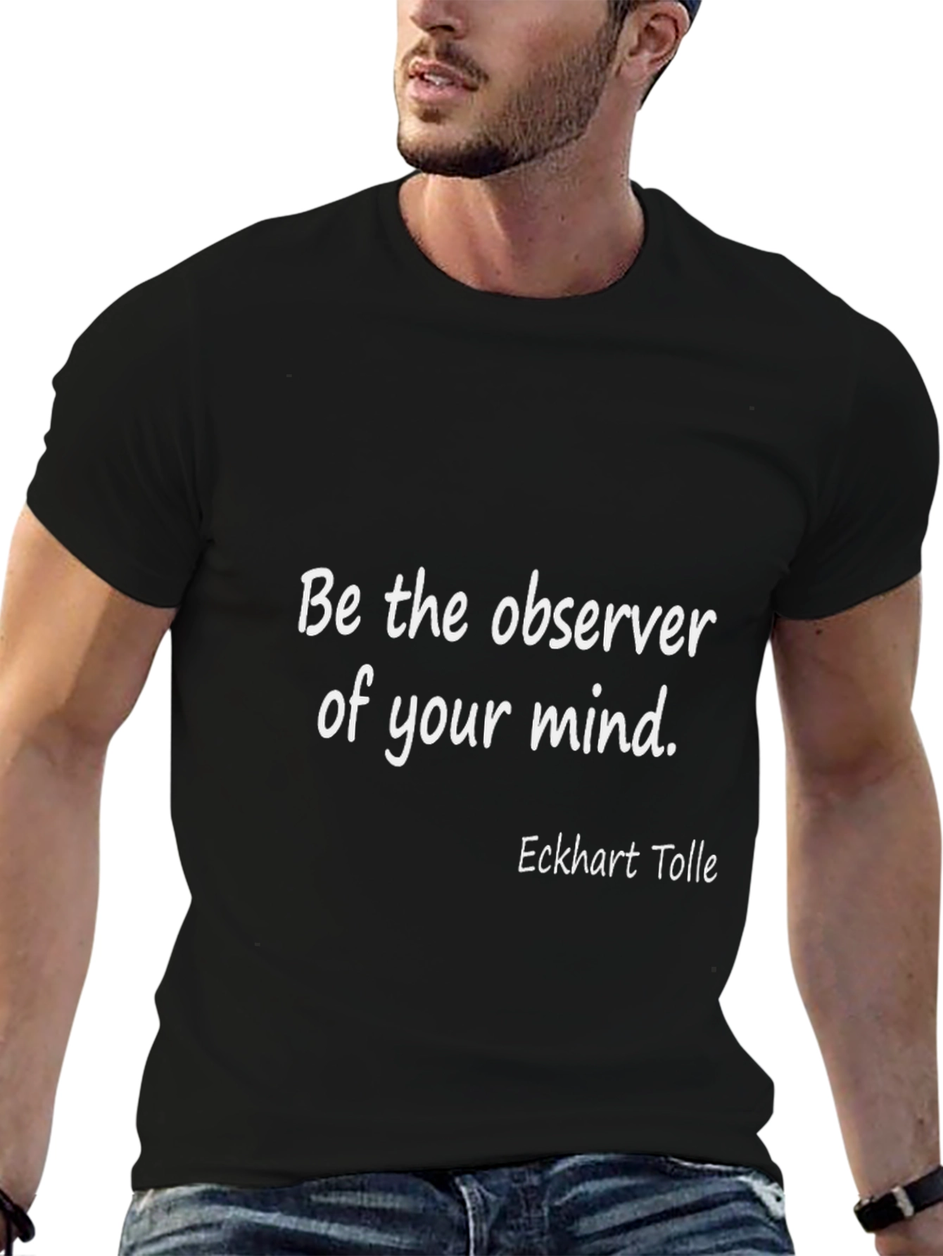 Mind Observer Tee - Eckhart Tolle Quote Shirt