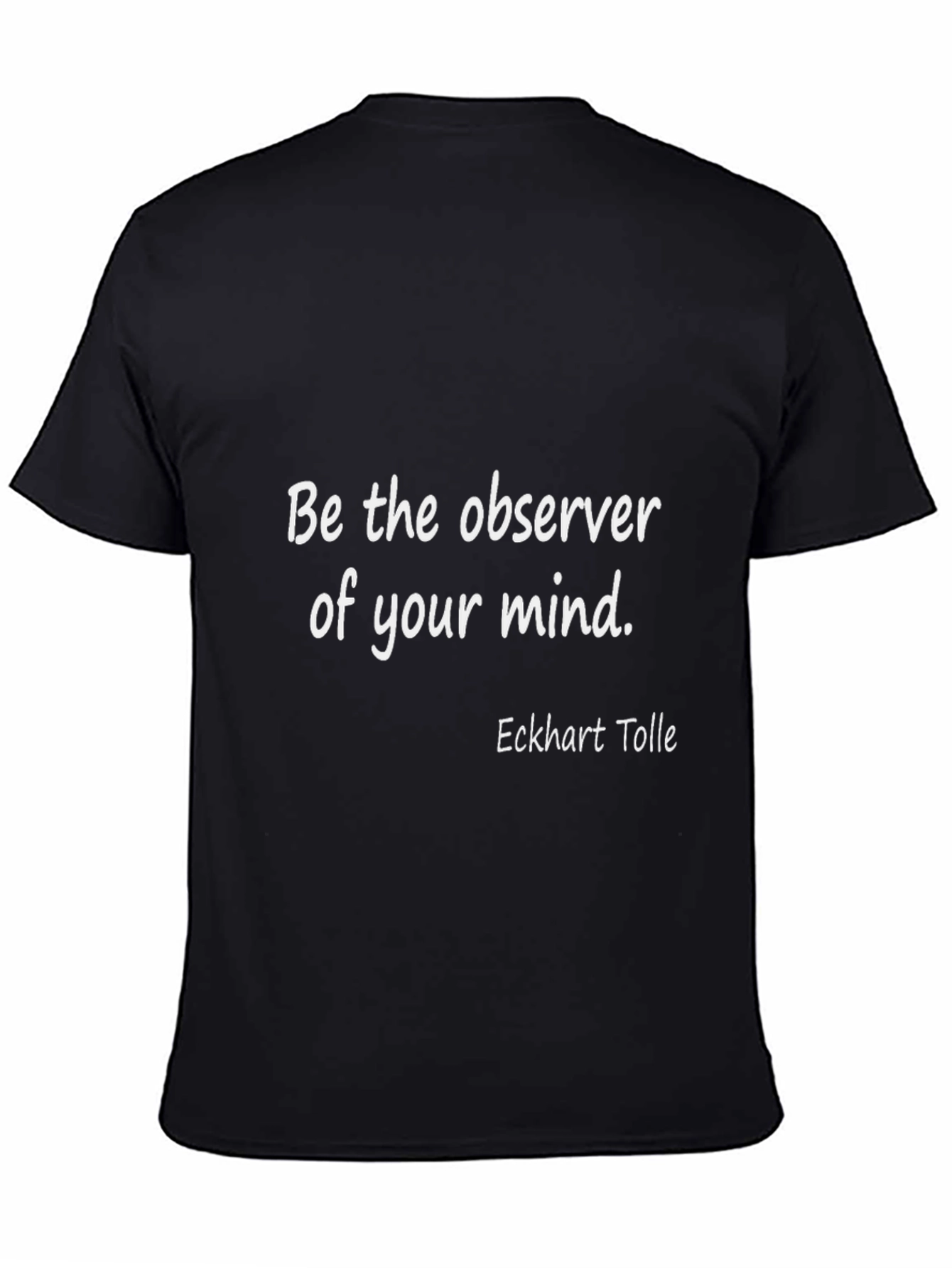 Mind Observer Tee - Eckhart Tolle Quote Shirt