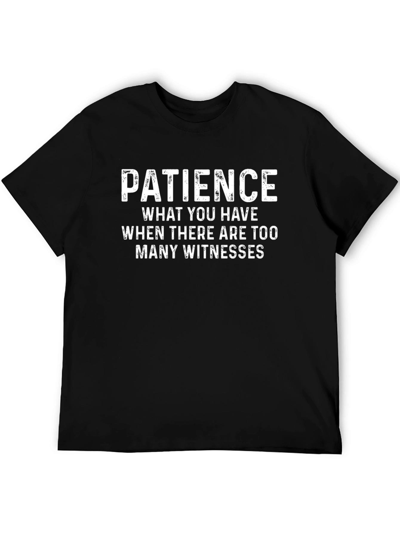 Patience Funny Graphic Tee - Black
