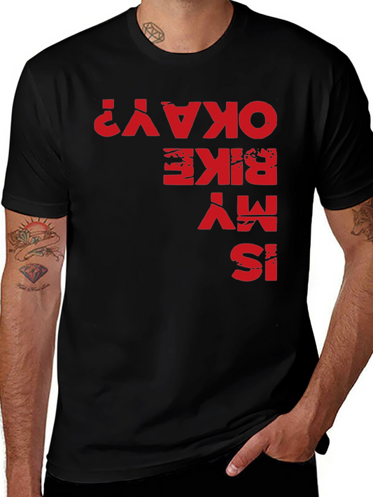 Is My Bike Okay? Graphic Tee