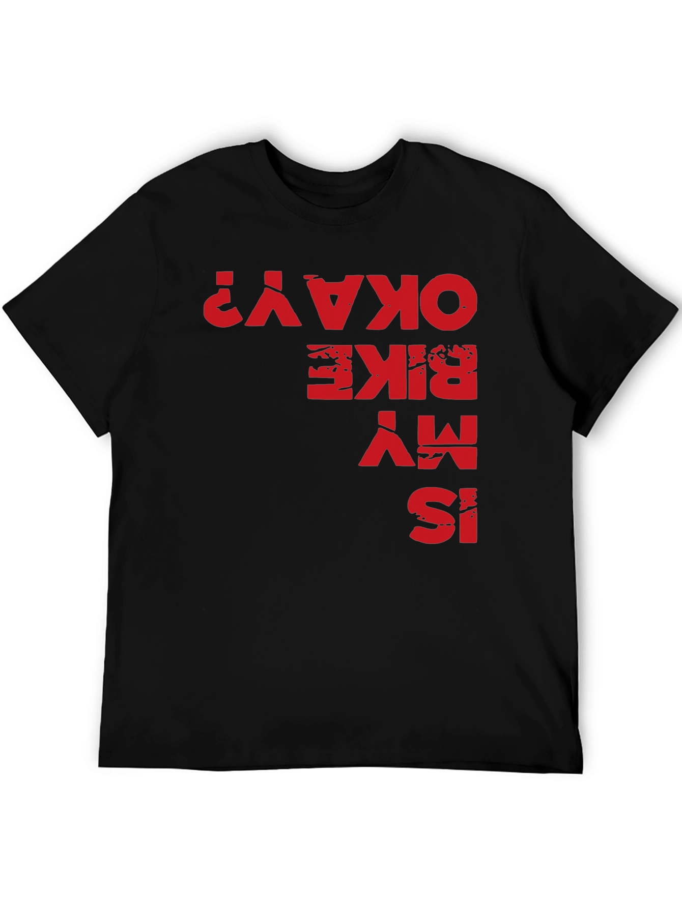 Is My Bike Okay? Graphic Tee