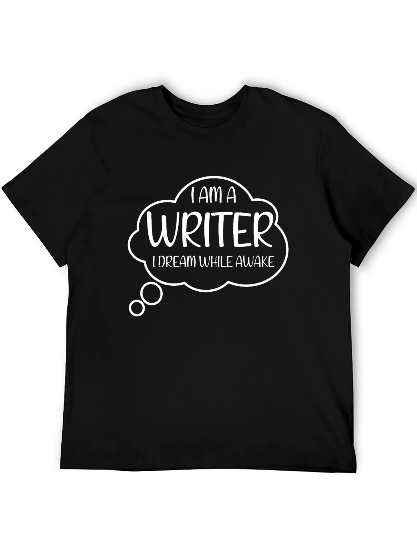Writer T-Shirt - Dream While Awake