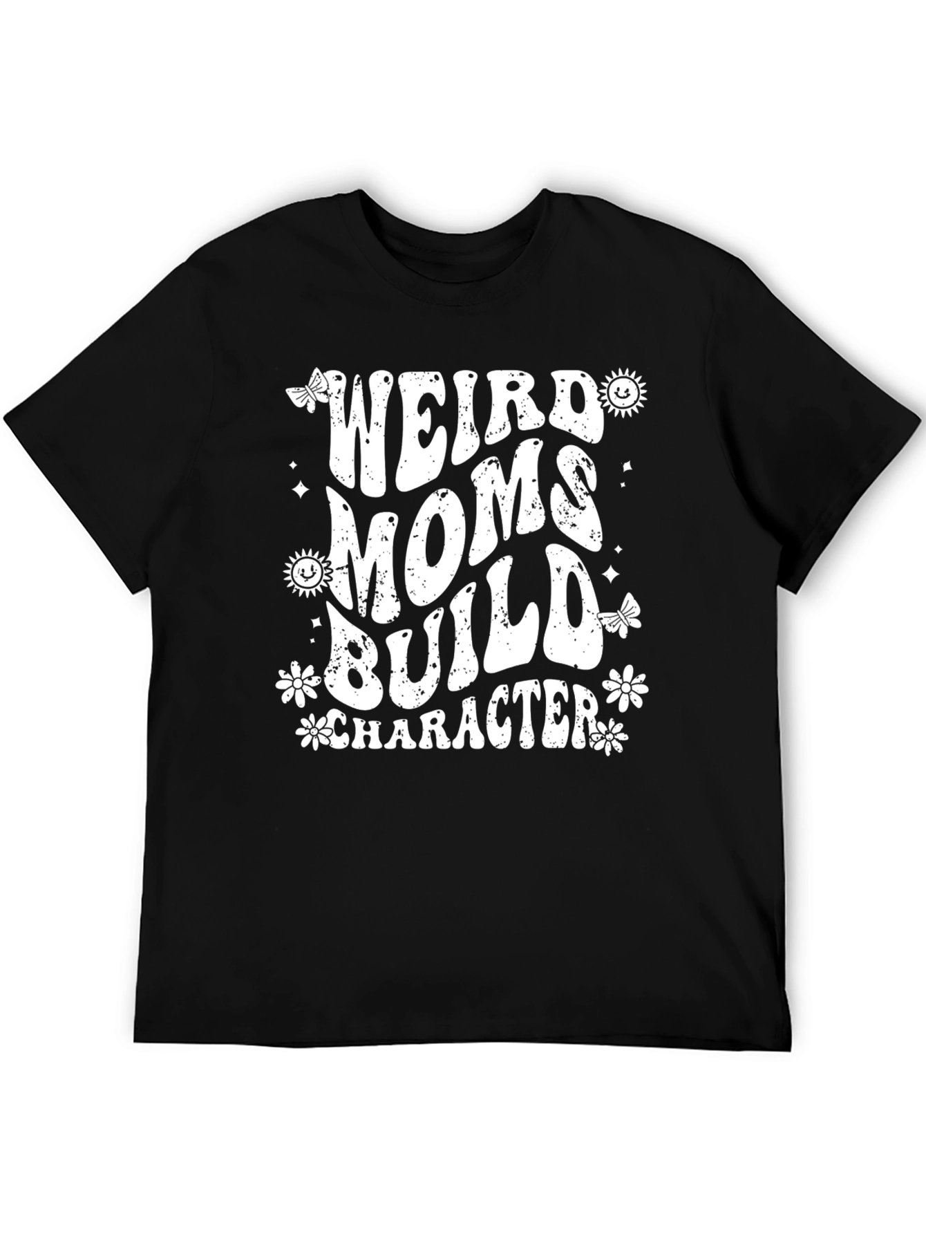 Weird Moms Build Character Graphic Tee