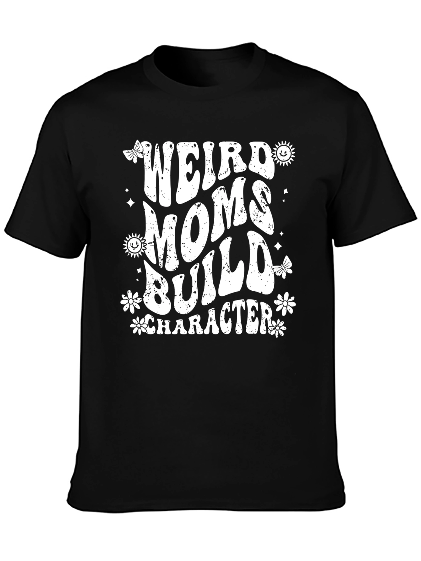 Weird Moms Build Character Graphic Tee