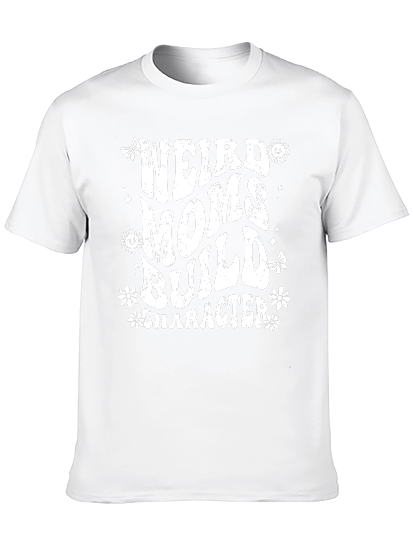 Weird Moms Build Character Graphic Tee