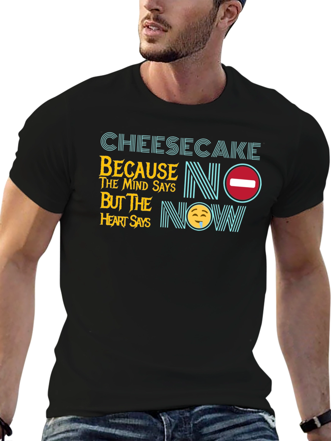 Cheesecake Mind Says No T-Shirt