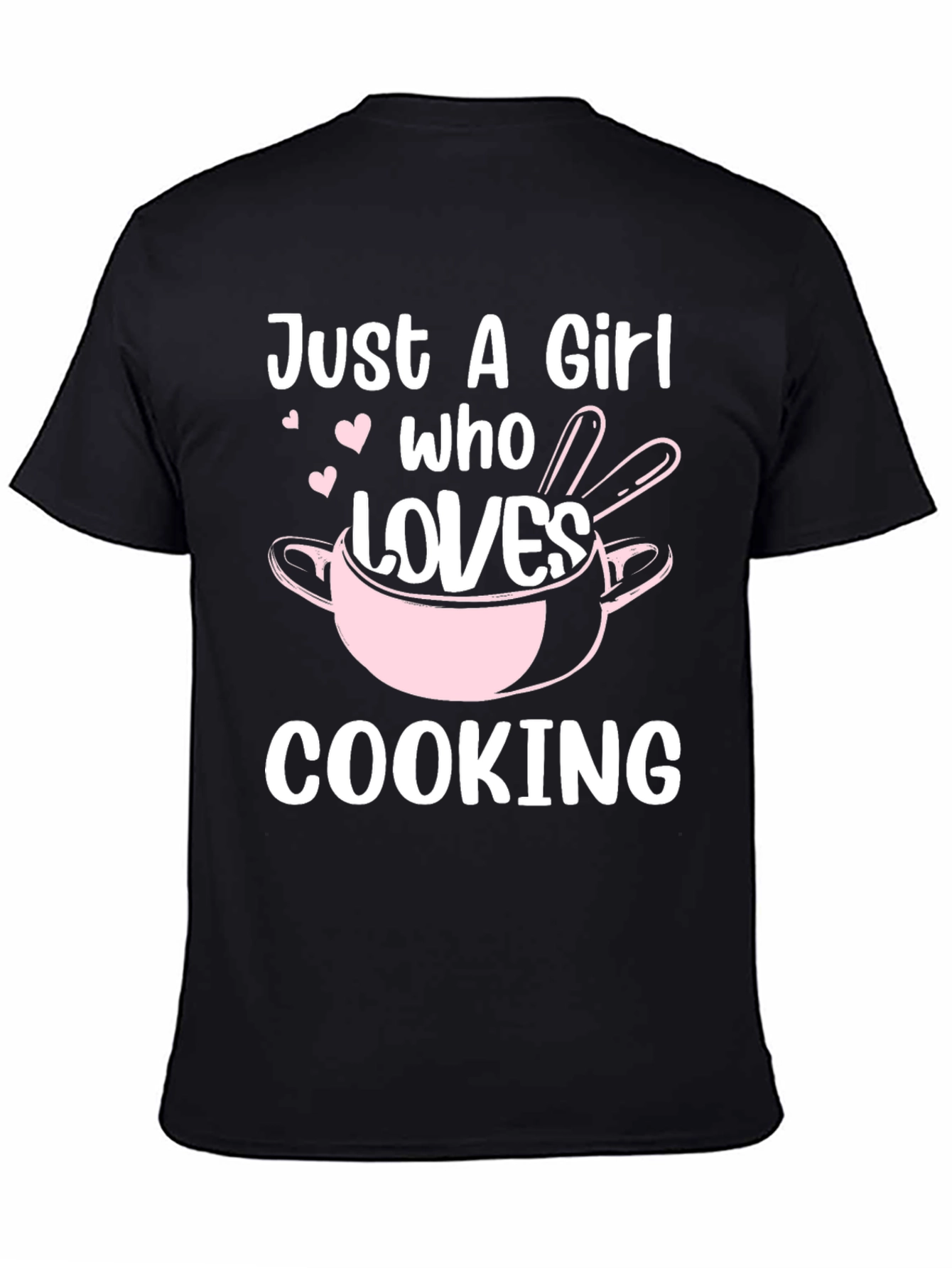 Just A Girl Who Loves Cooking T-Shirt